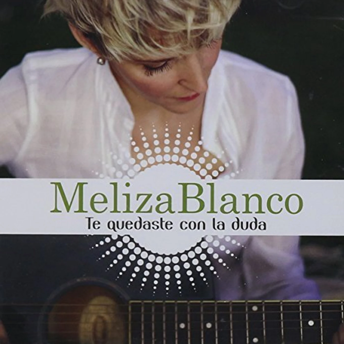 Meliza Blanco TE QUEDASTE CON LA DUDA CD