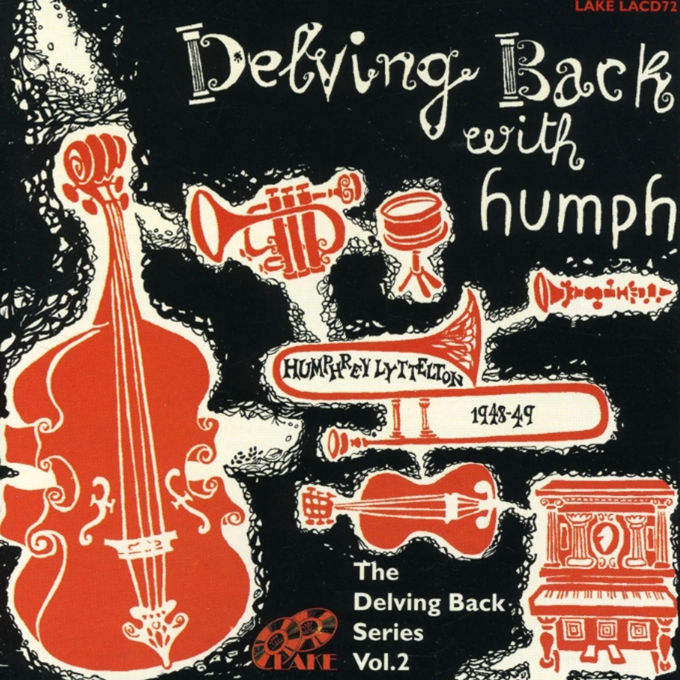 Humphrey Lyttelton DELVING BACK WITH HUMPH 1948-49 CD