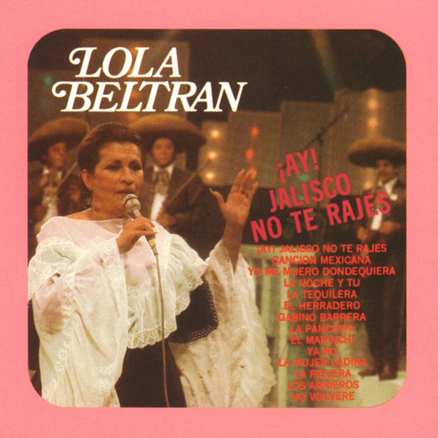 Lola Beltrán AY JALISCO NO TE RAJES CD