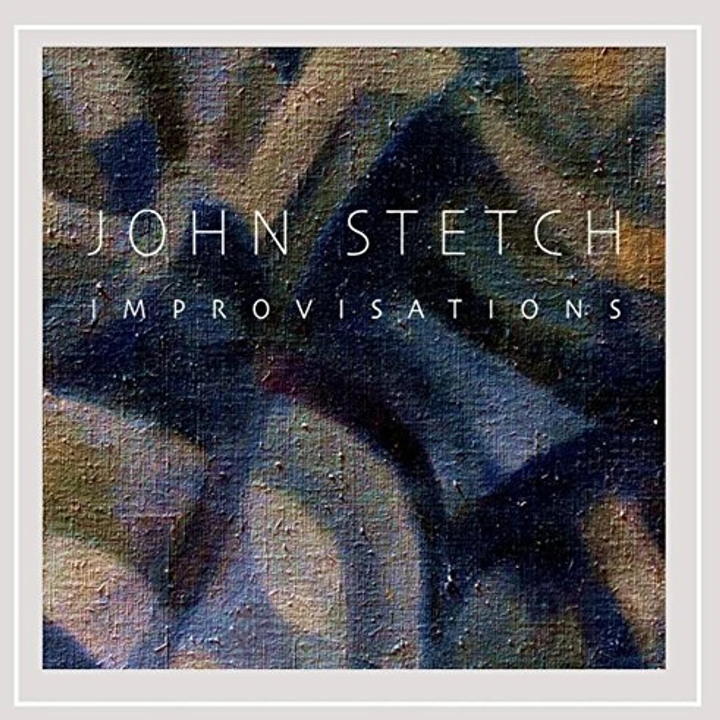 John Stetch IMPROVISATIONS CD
