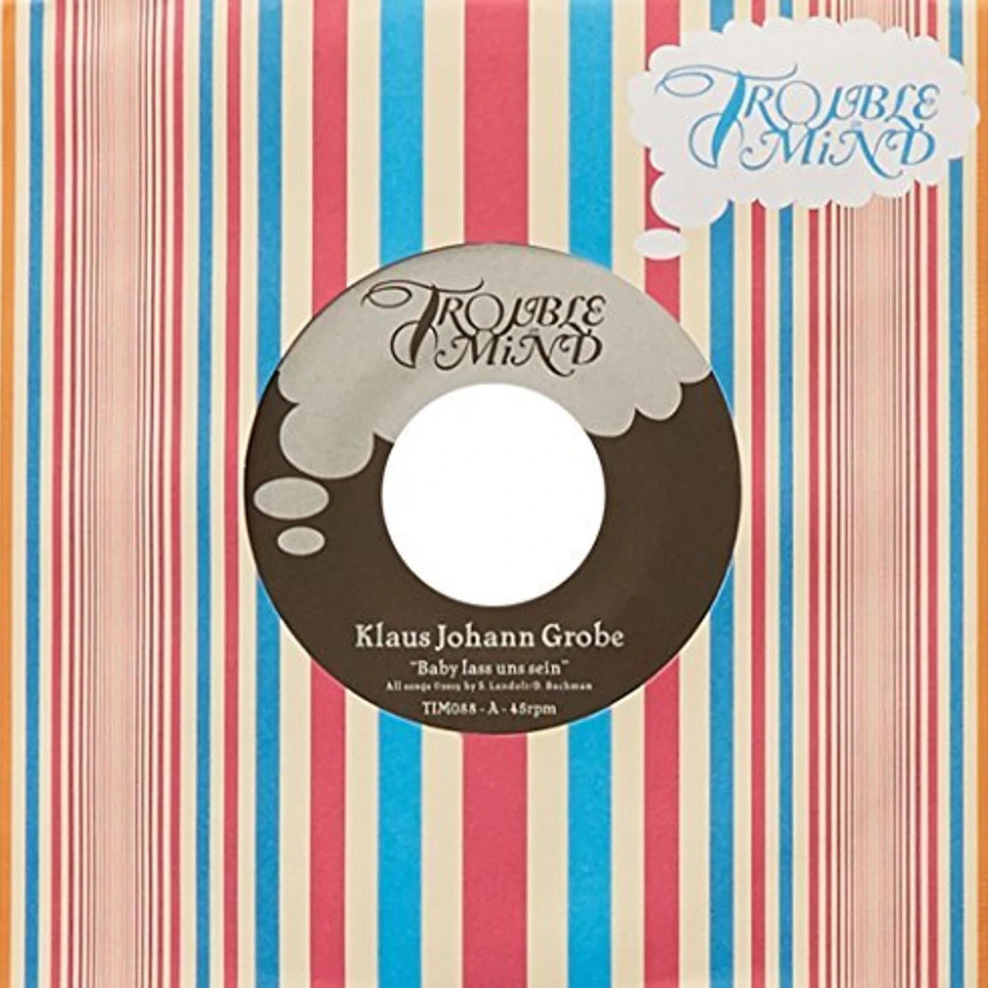 Klaus Johann Grobe Baby lass uns sein b/w Ich bien nicht der Grund Vinyl Record