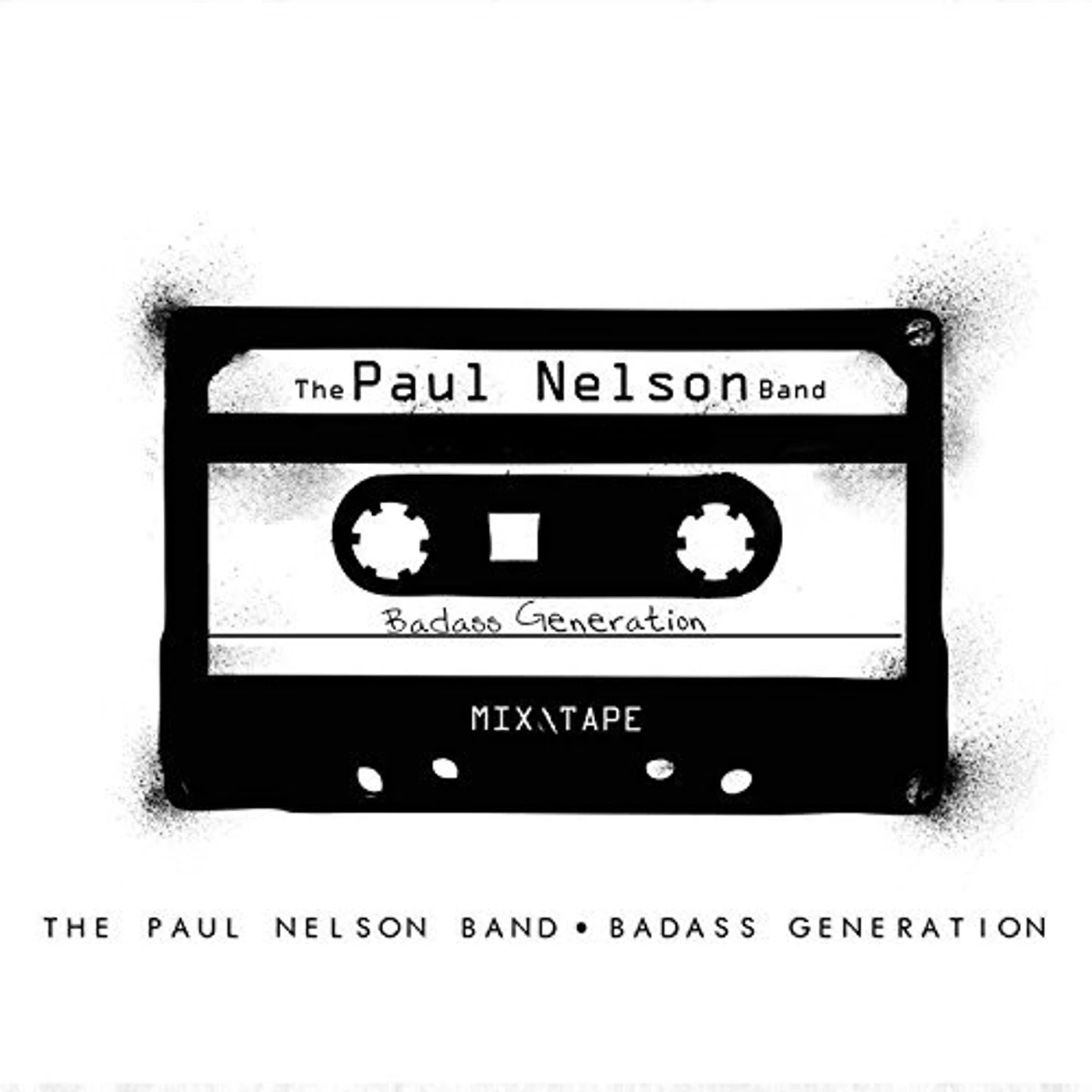 Paul Nelson BADASS GENERATION CD