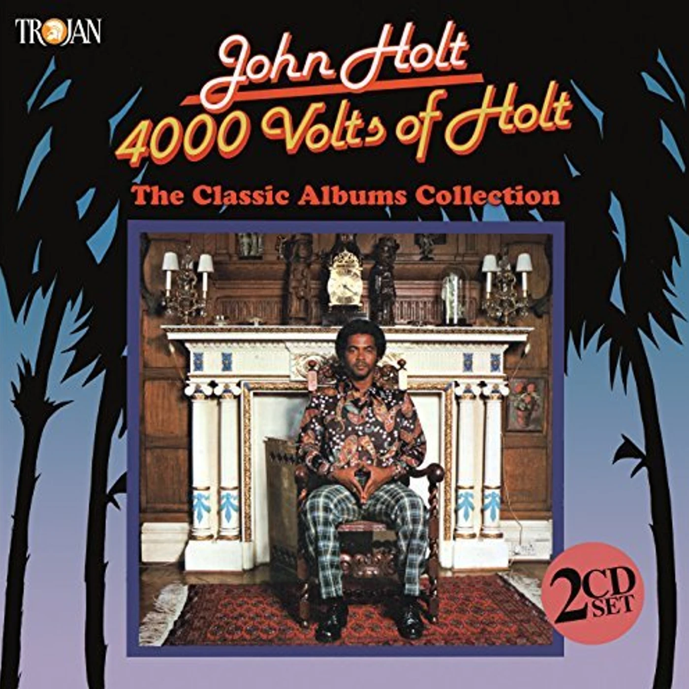 John Holt 4000 VOLTS OF HOLT: CLASSIC ALBUMS COLLECTION CD
