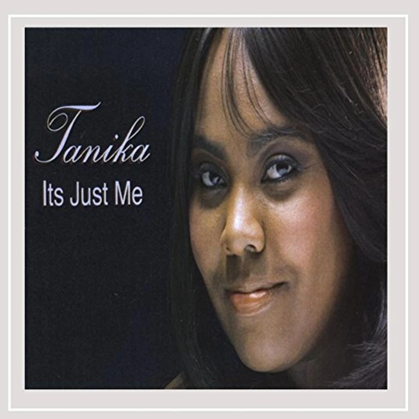 Tanika ITS JUST ME CD