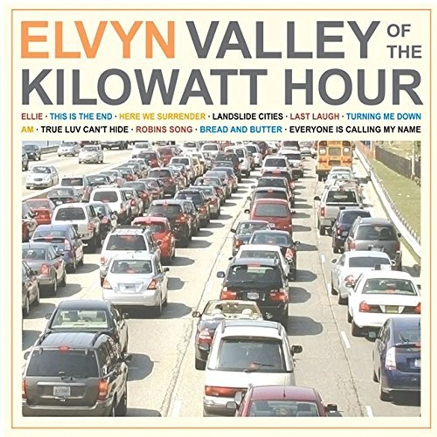 Elvyn VALLEY OF THE KILOWATT HOUR CD
