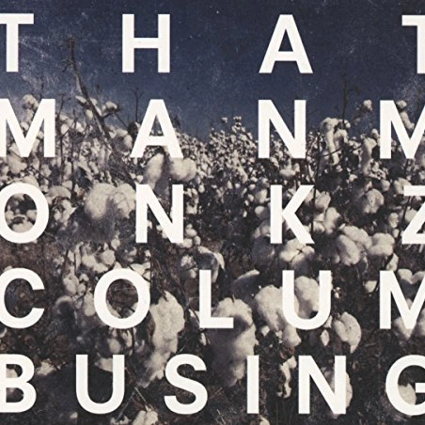 thatmanmonkz COLUMBUSING CD