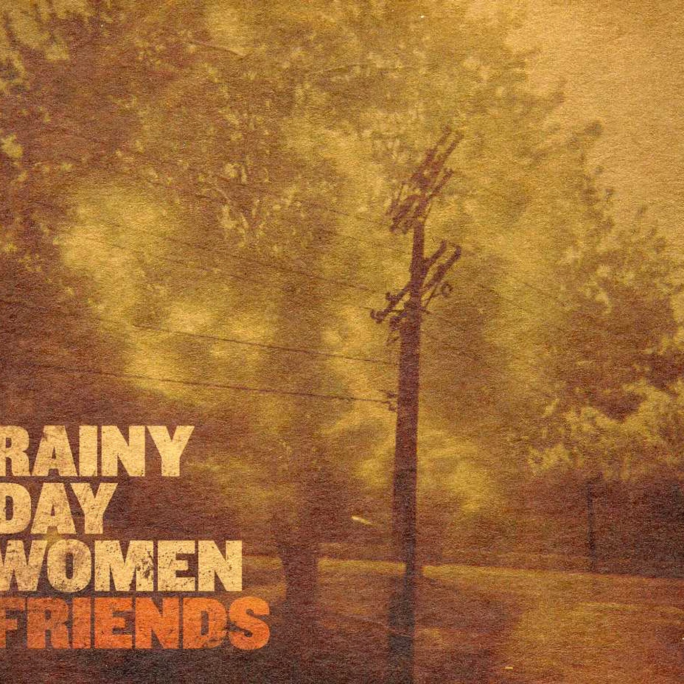 Rainy Day Women FRIENDS CD