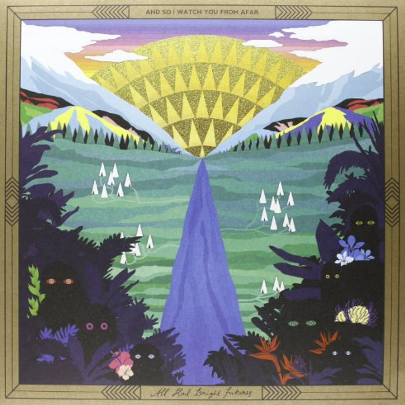 And So I Watch You from Afar All Hail Bright Futures Vinyl Record