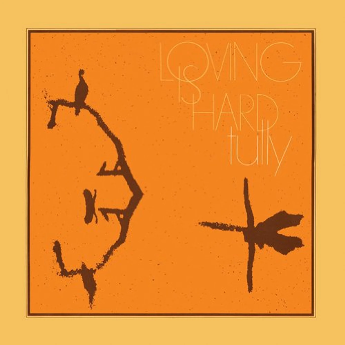Tully Loving Is Hard Vinyl Record