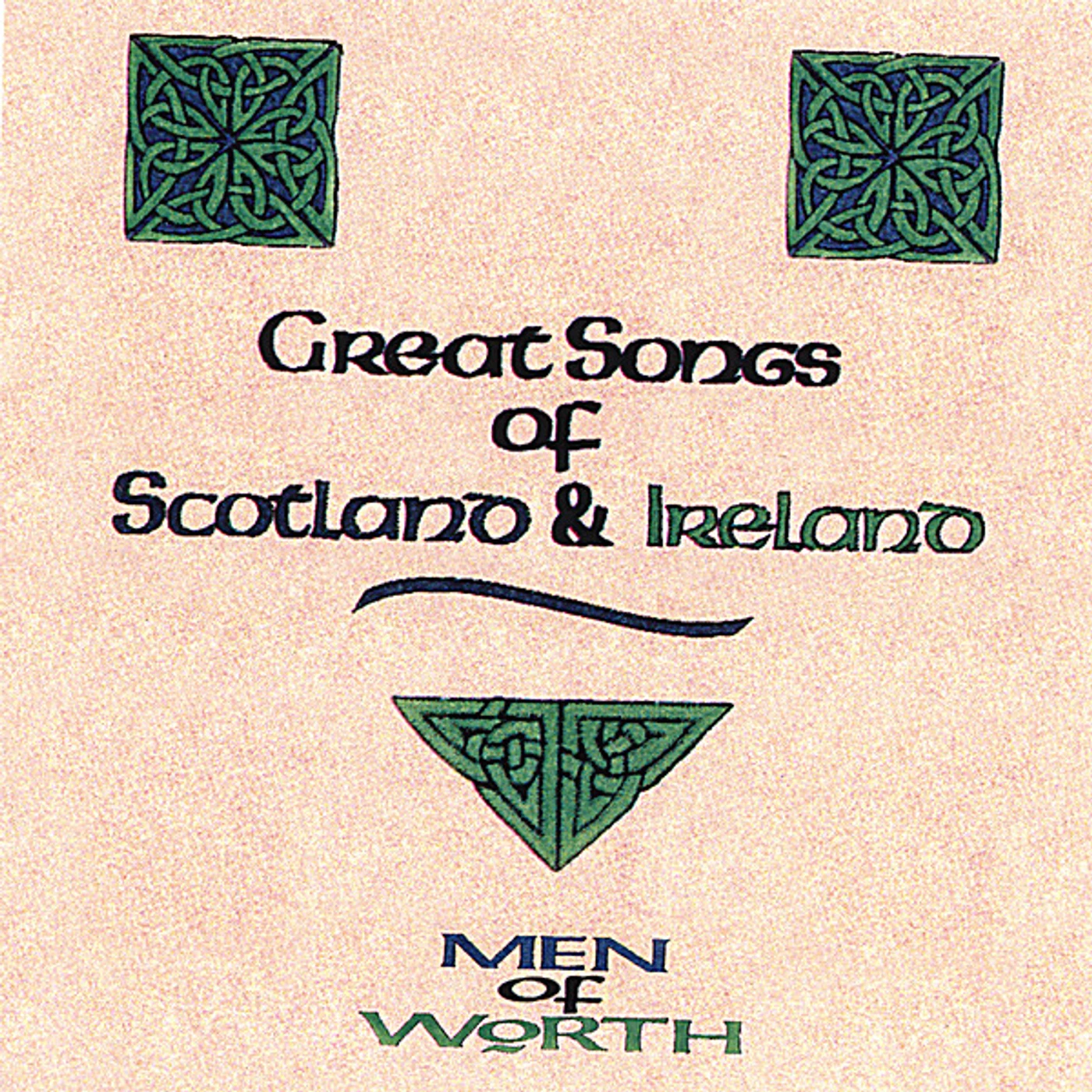 Men Of Worth GREAT SONGS OF SCOTLAND & IRELAND CD