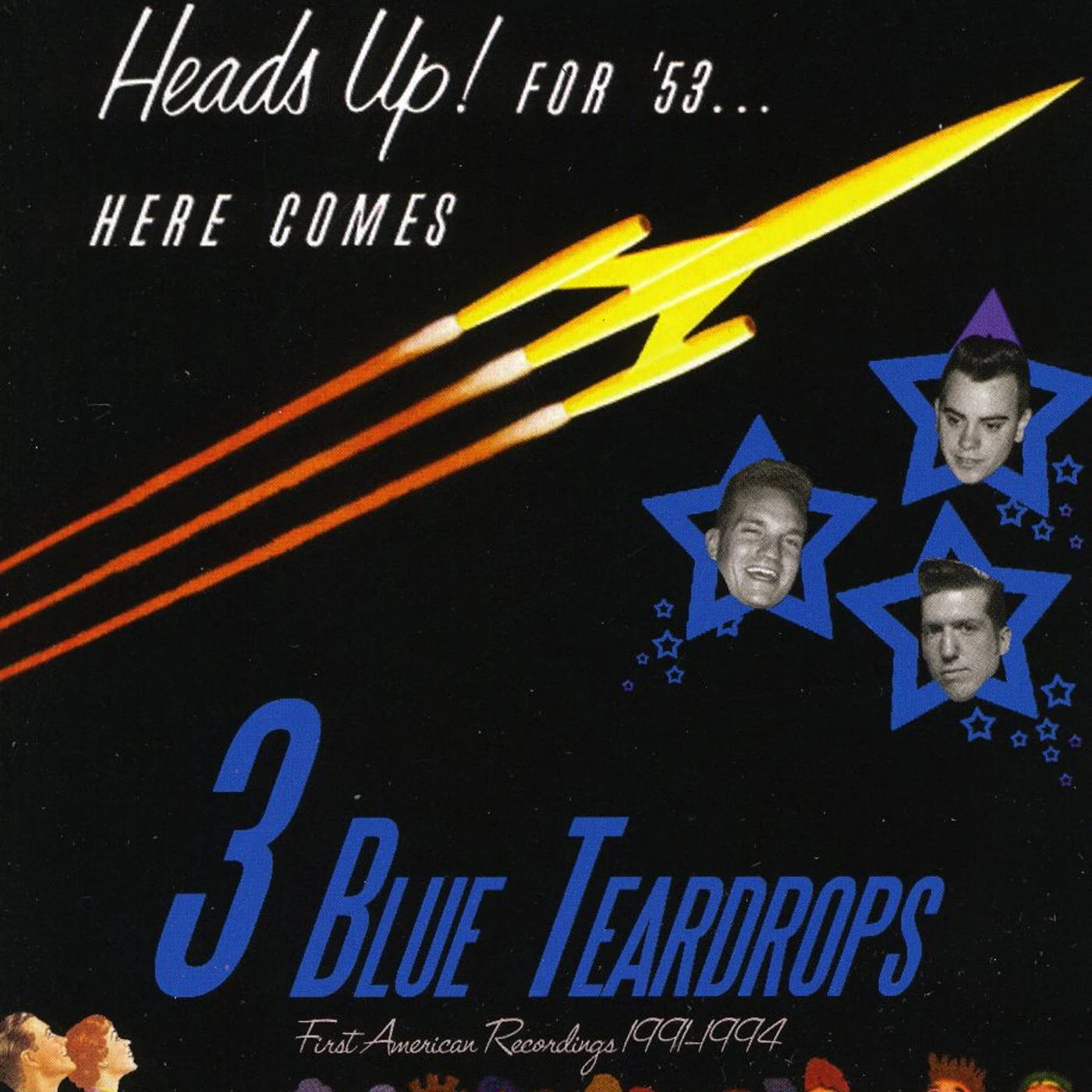 Three Blue Teardrops HEADS UP FOR 53 CD
