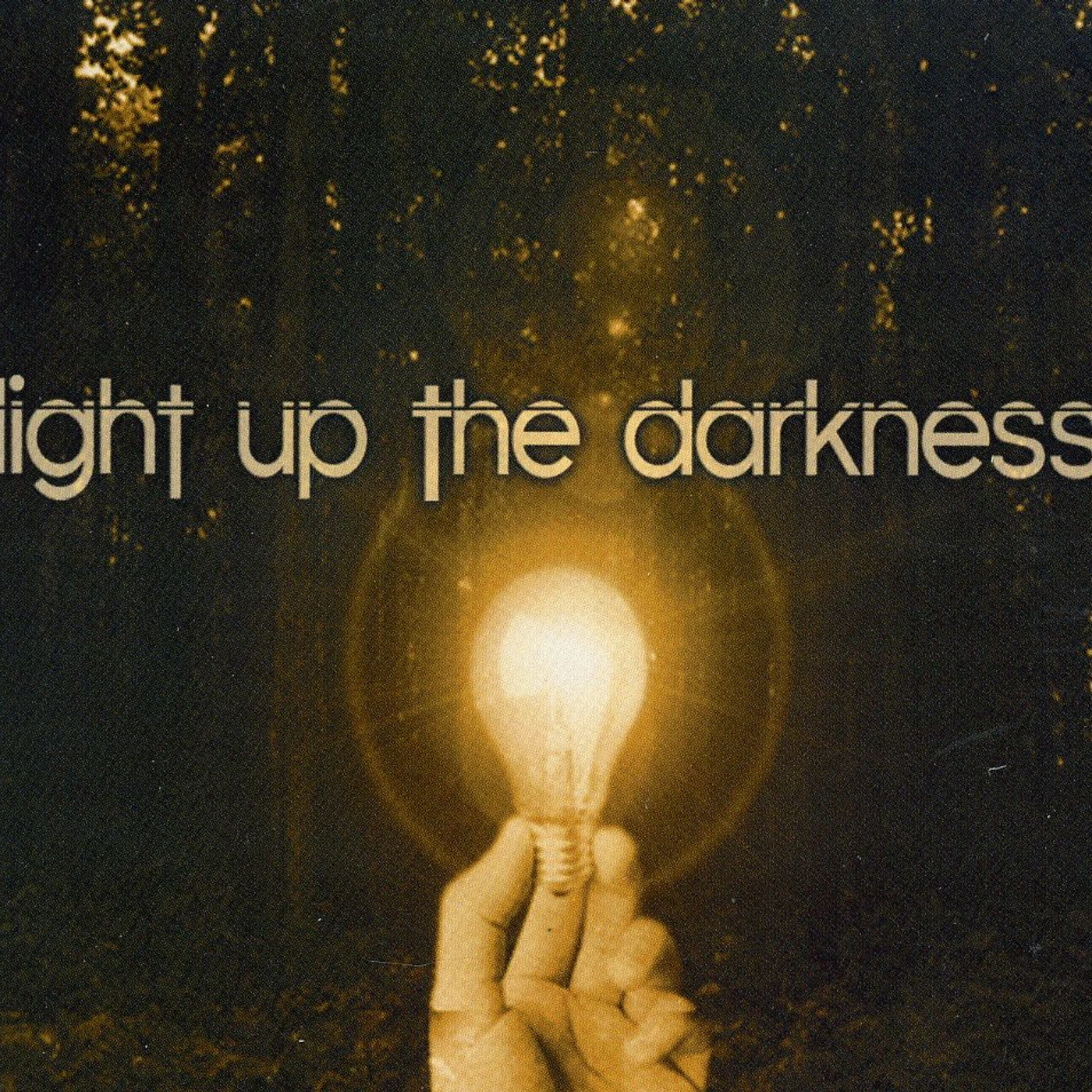 LIGHT UP THE DARKNESS CD