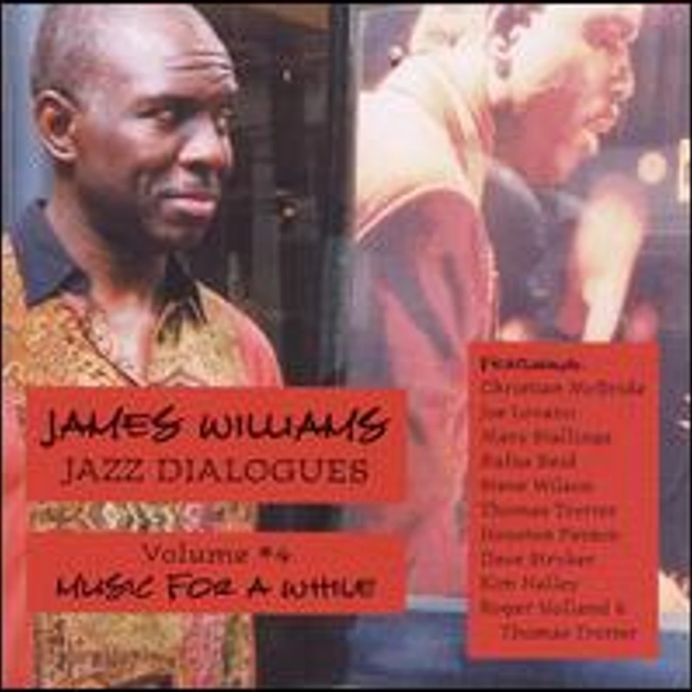 James Williams JAZZ DIALOGUES 4: MUSIC FOR A WHILE CD