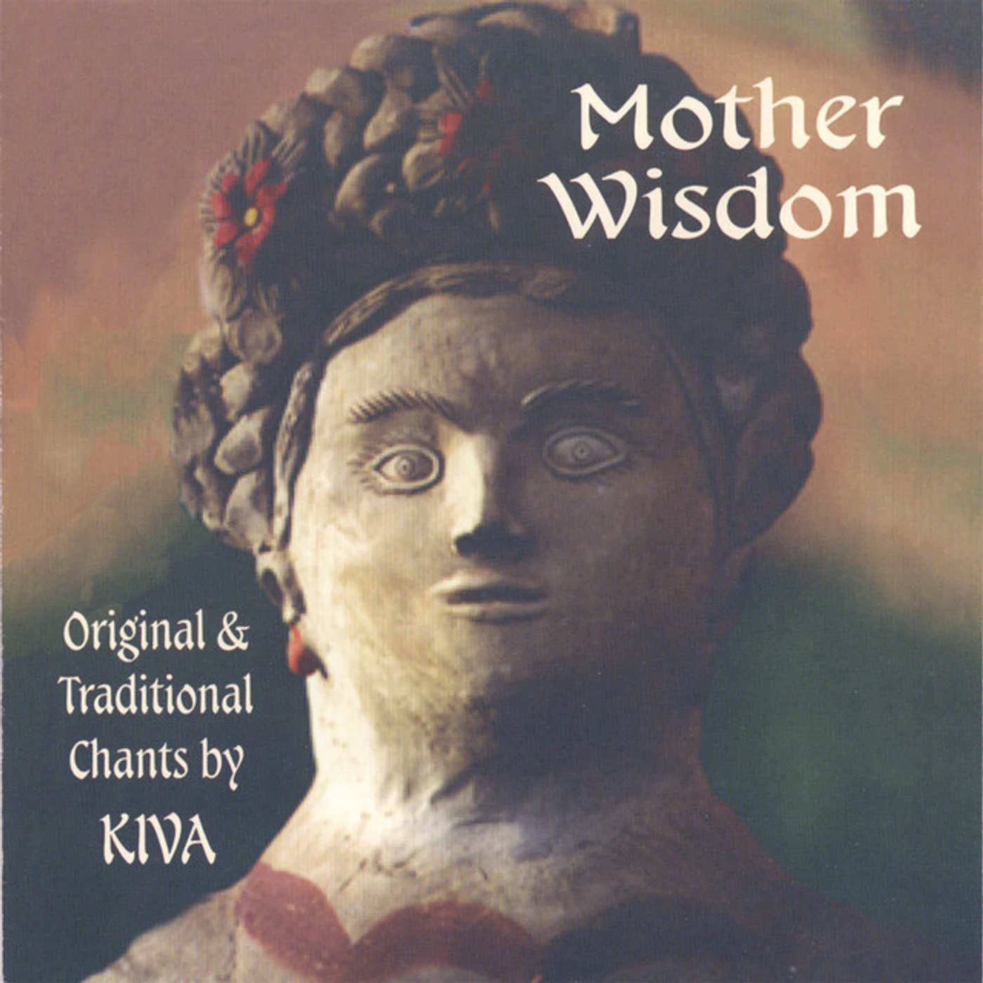 KIVA MOTHER WISDOM CD