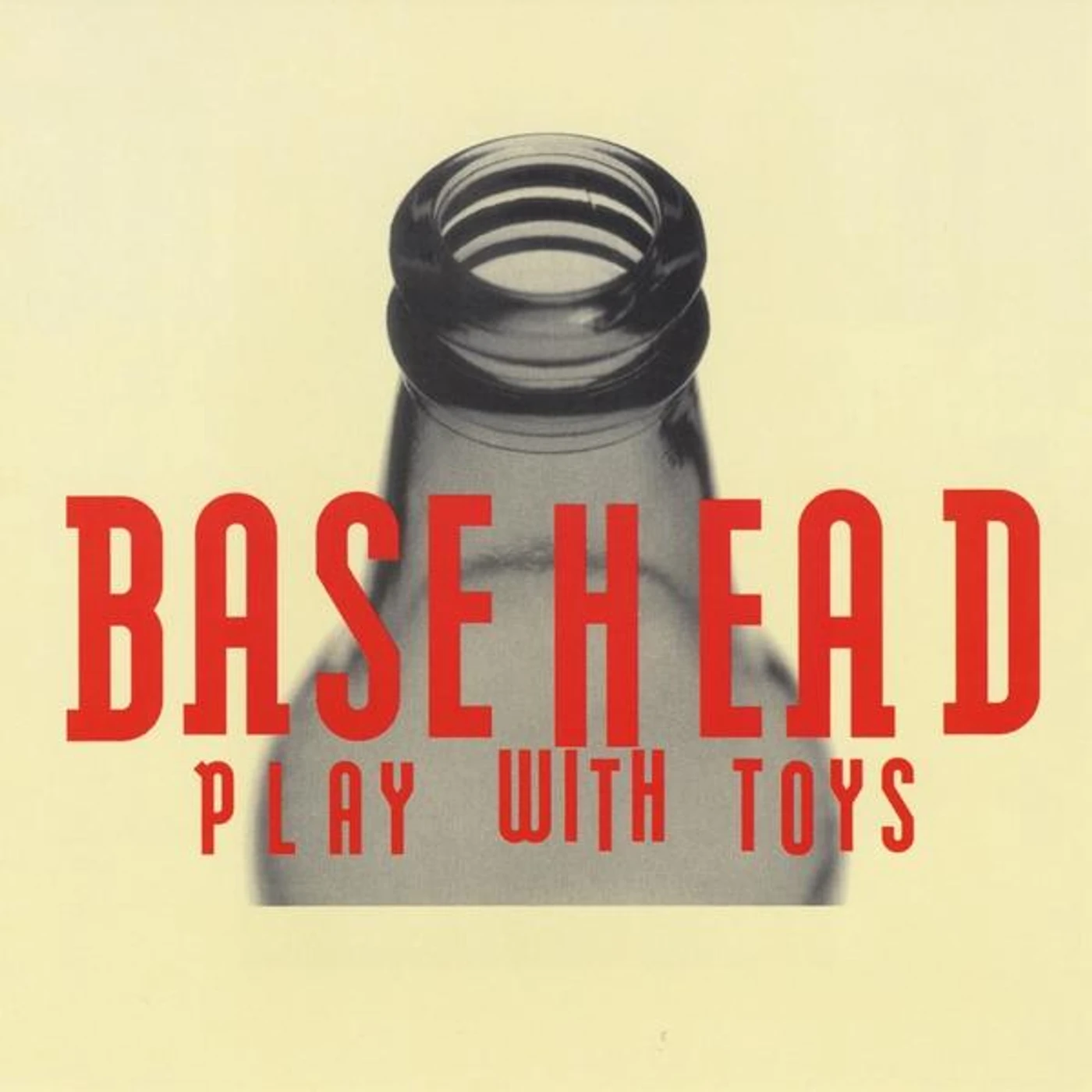 Basehead PLAY WITH TOYS CD