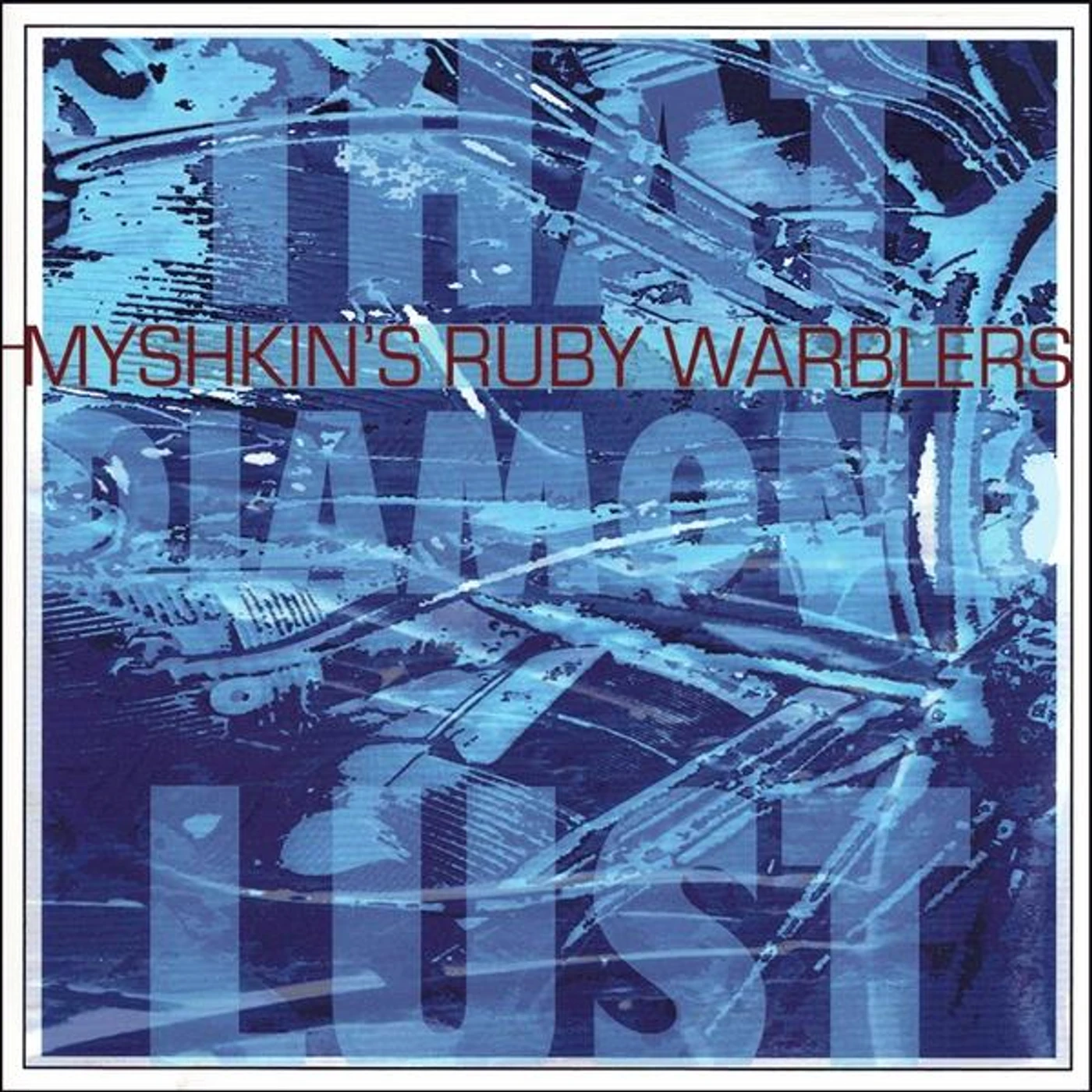 Myshkin's Ruby Warblers THAT DIAMOND LUST CD