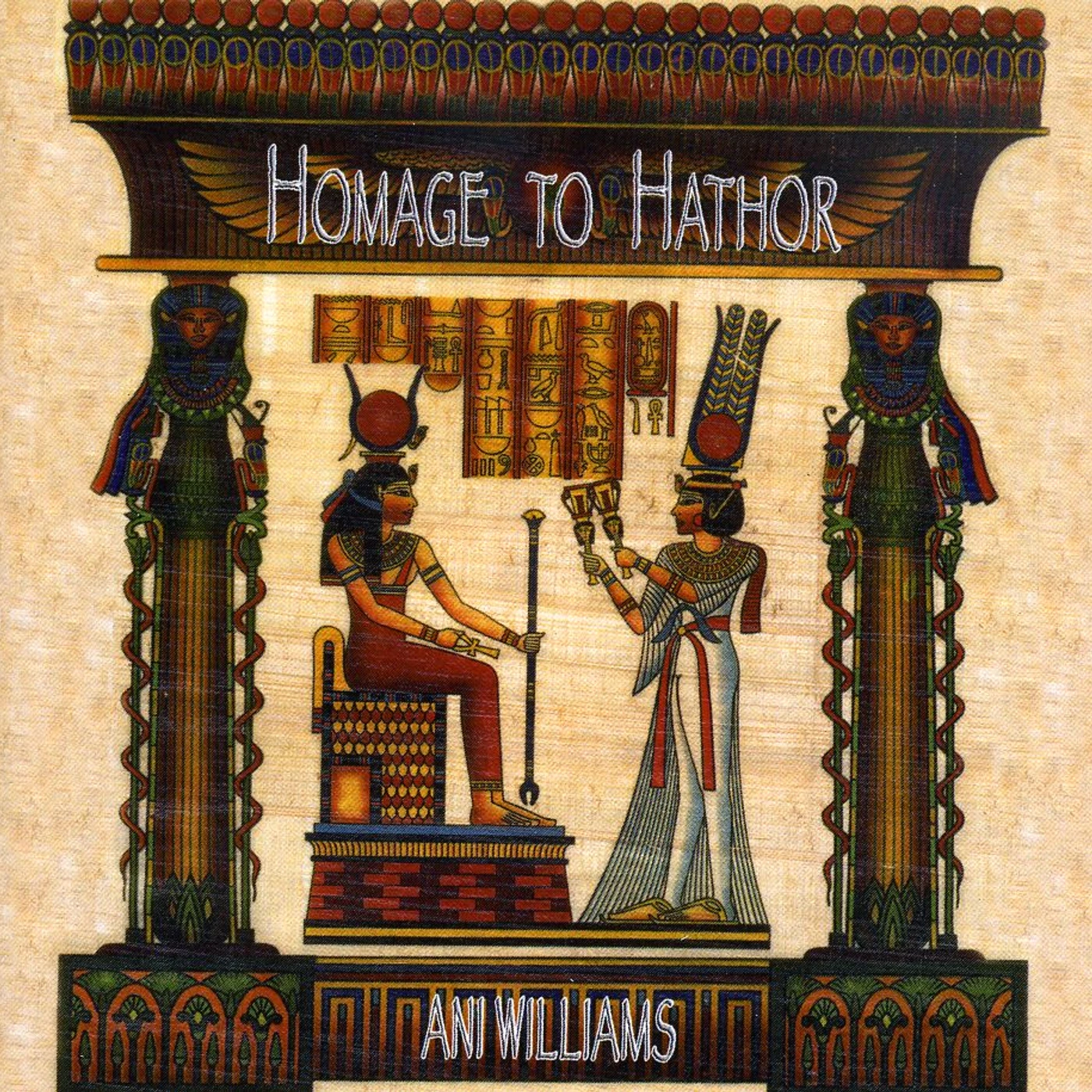 Ani Williams HOMAGE TO HATHOR CD