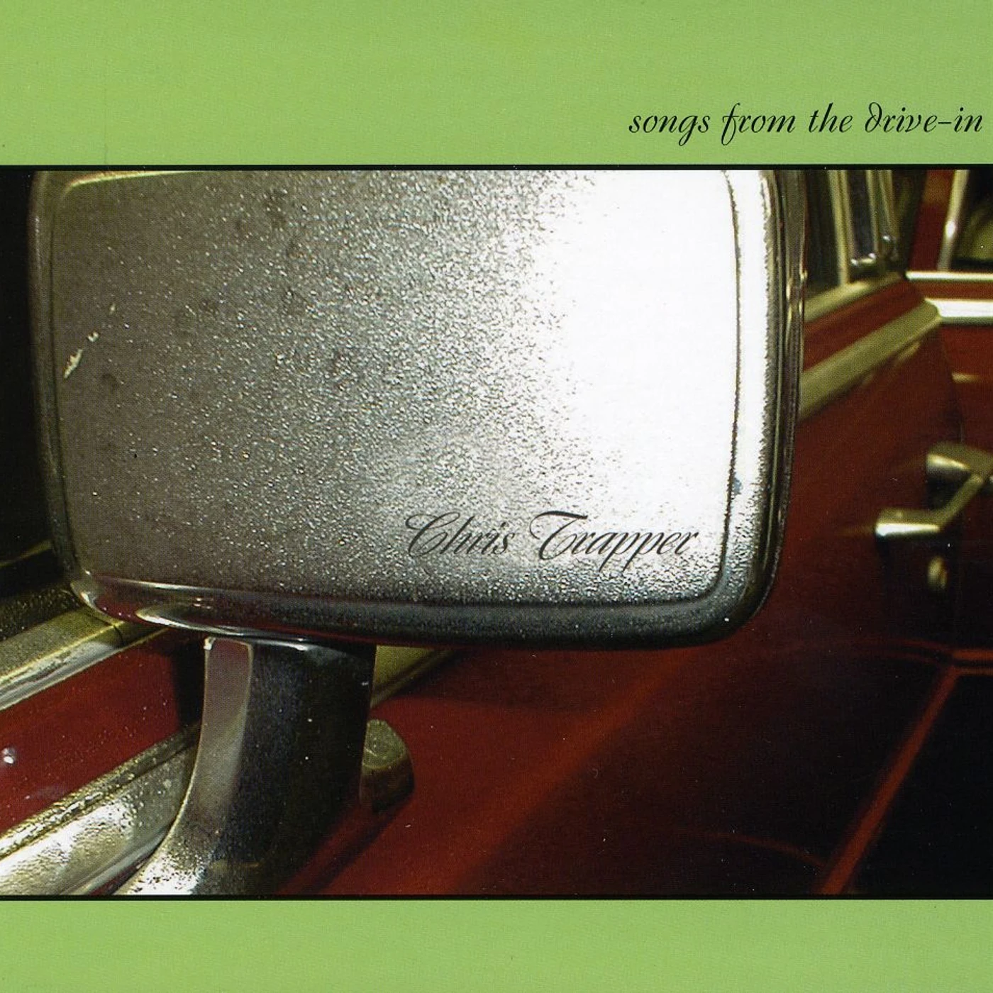 Chris Trapper SONGS FROM THE DRIVE-IN CD