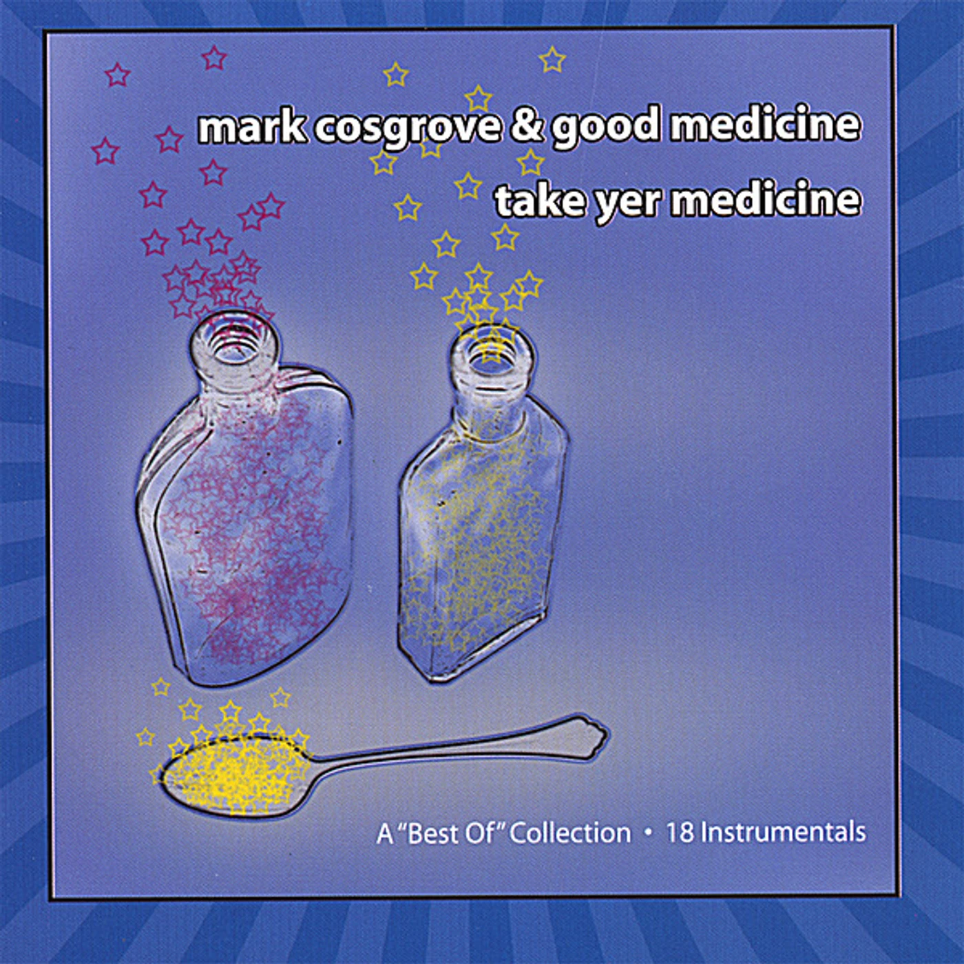 Mark Cosgrove TAKE YER MEDICINE CD
