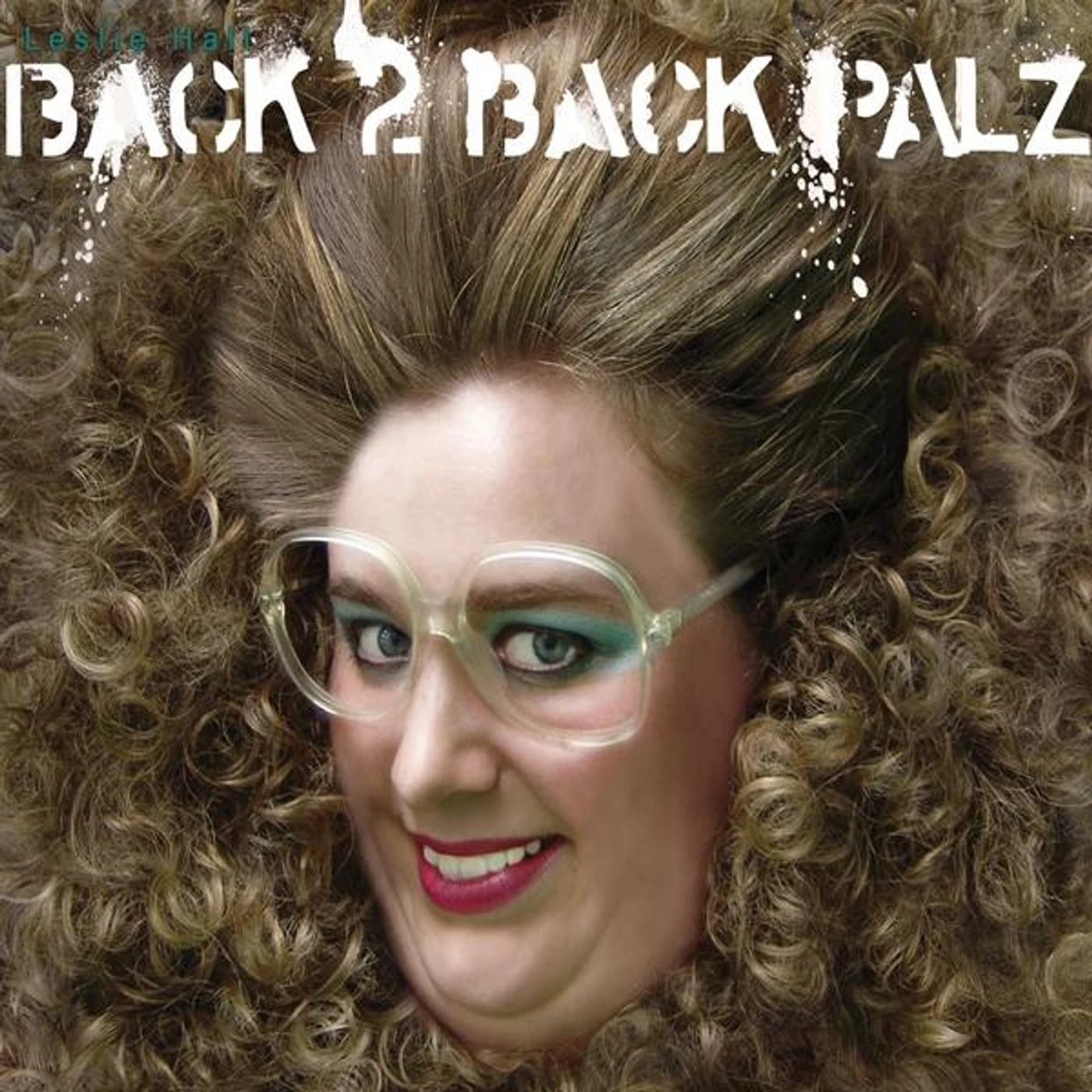 Leslie Hall BACK 2 BACK PALZ CD