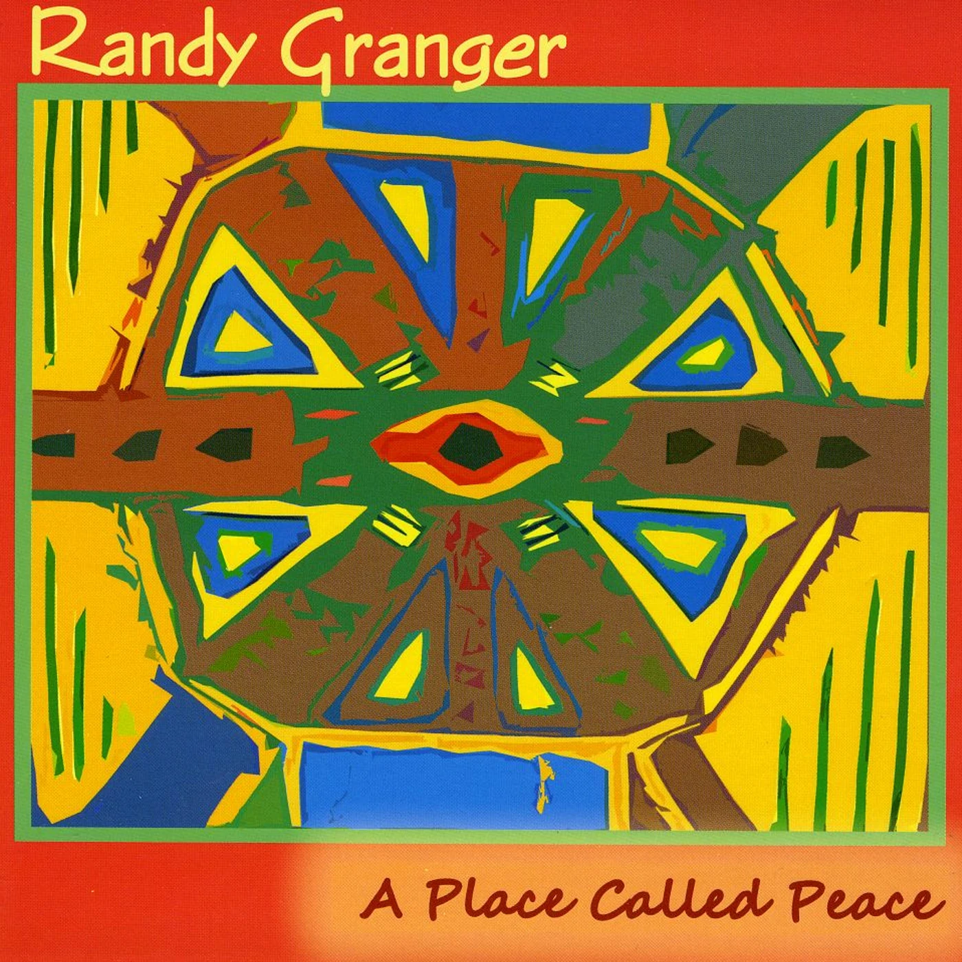 Randy Granger PLACE CALLED PEACE CD