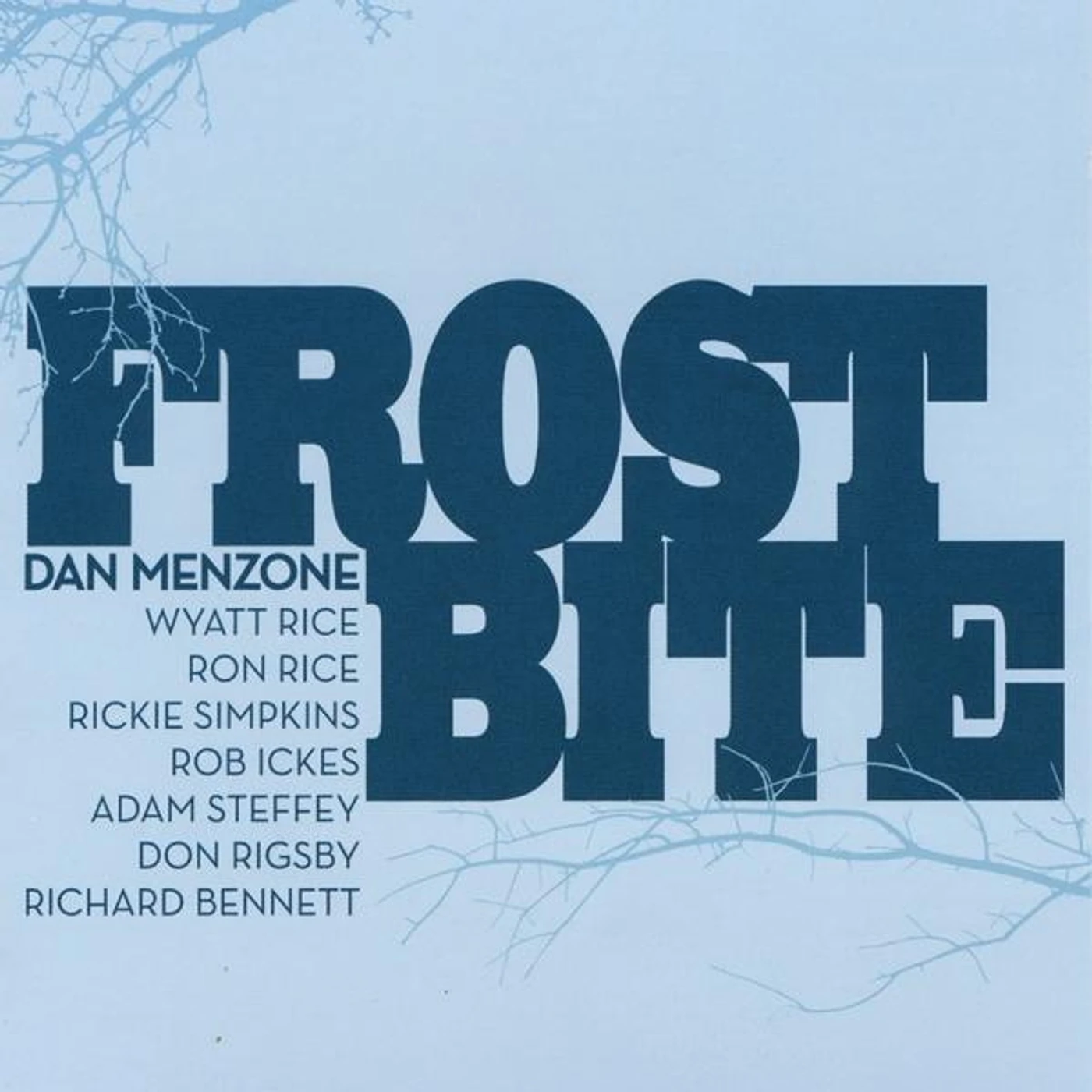 Dan Menzone FROSTBITE CD