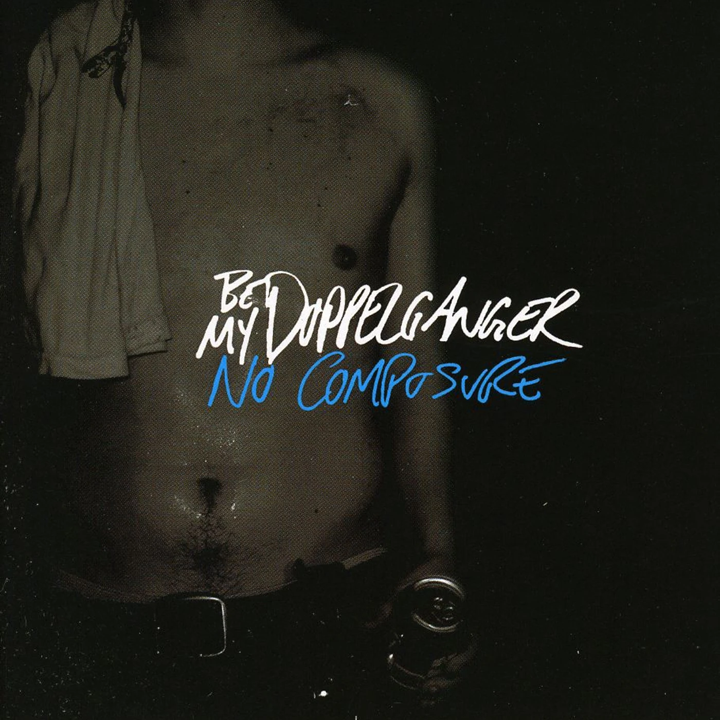 Be My Doppelganger NO COMPOSURE CD