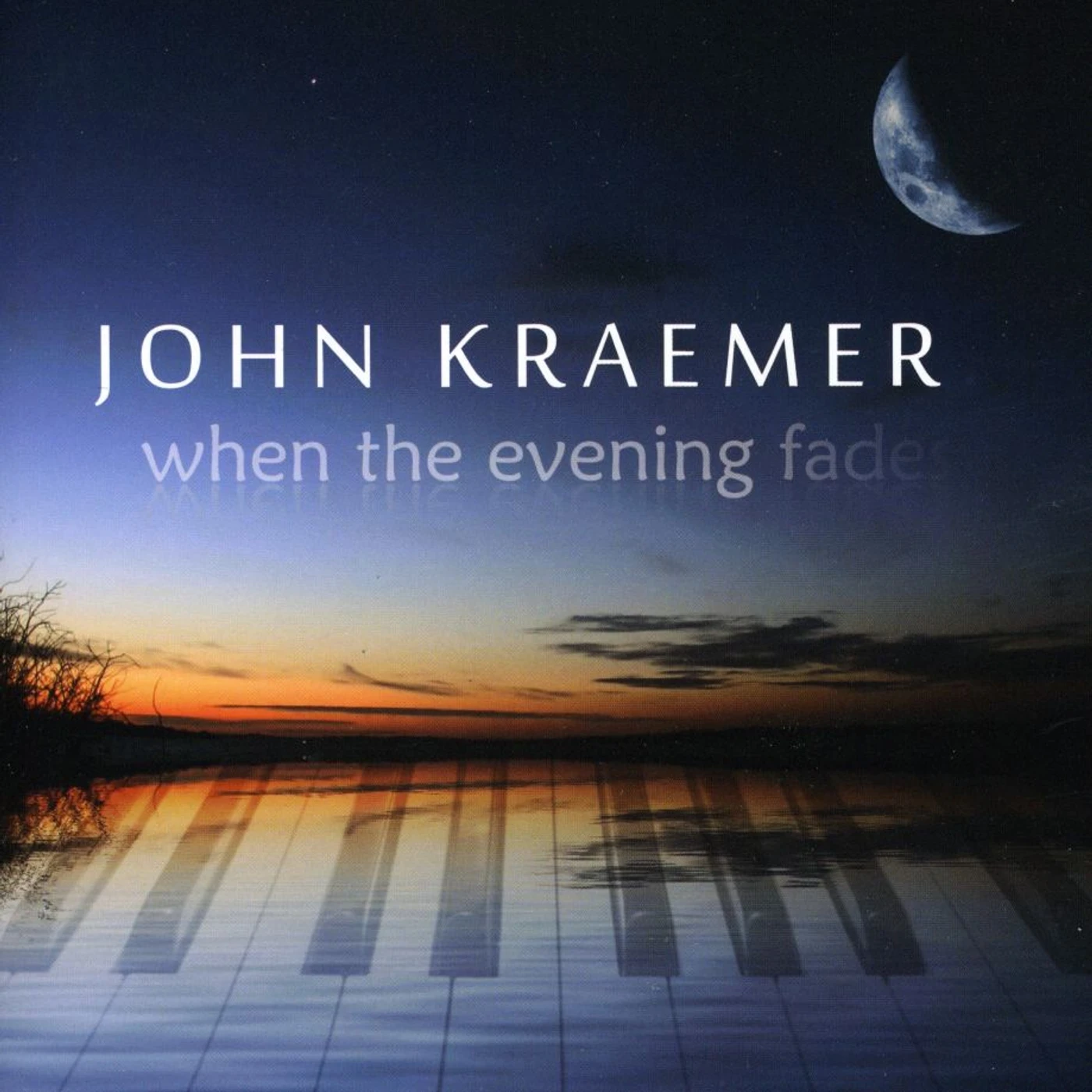 John Kraemer WHEN THE EVENING FADES CD