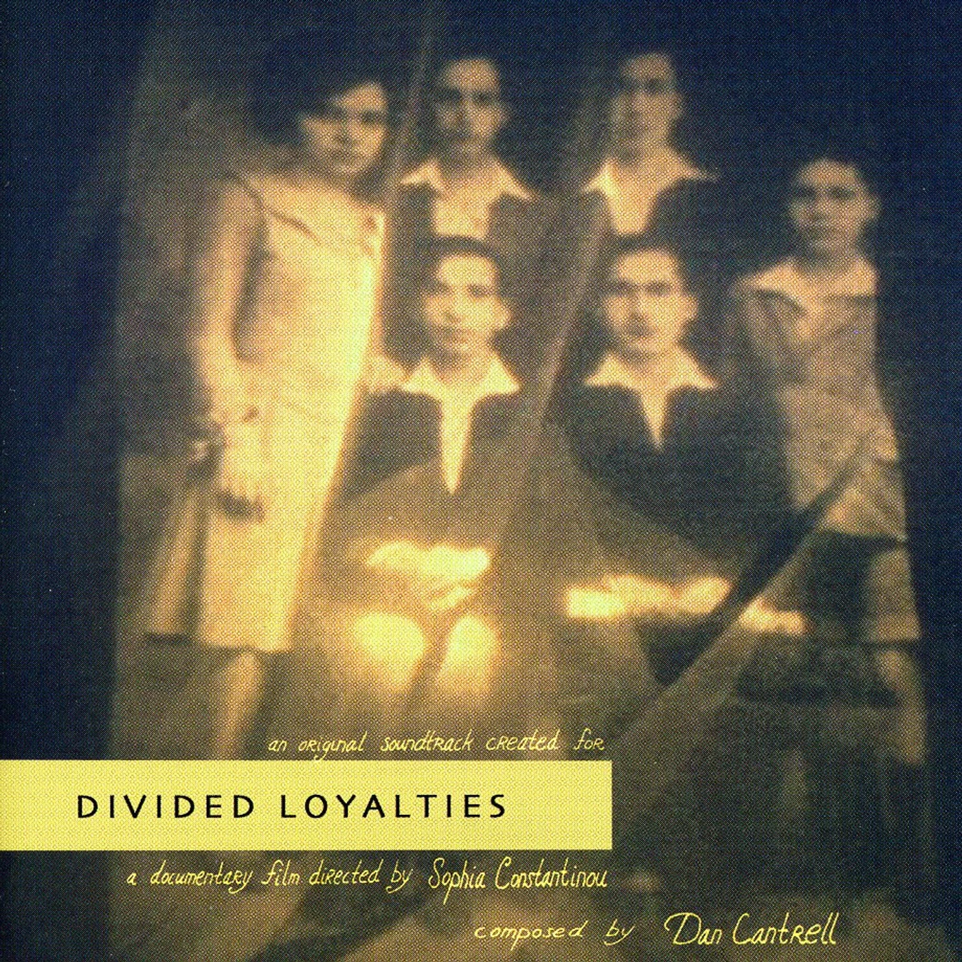 Dan Cantrell DIVIDED LOYALTIES CD