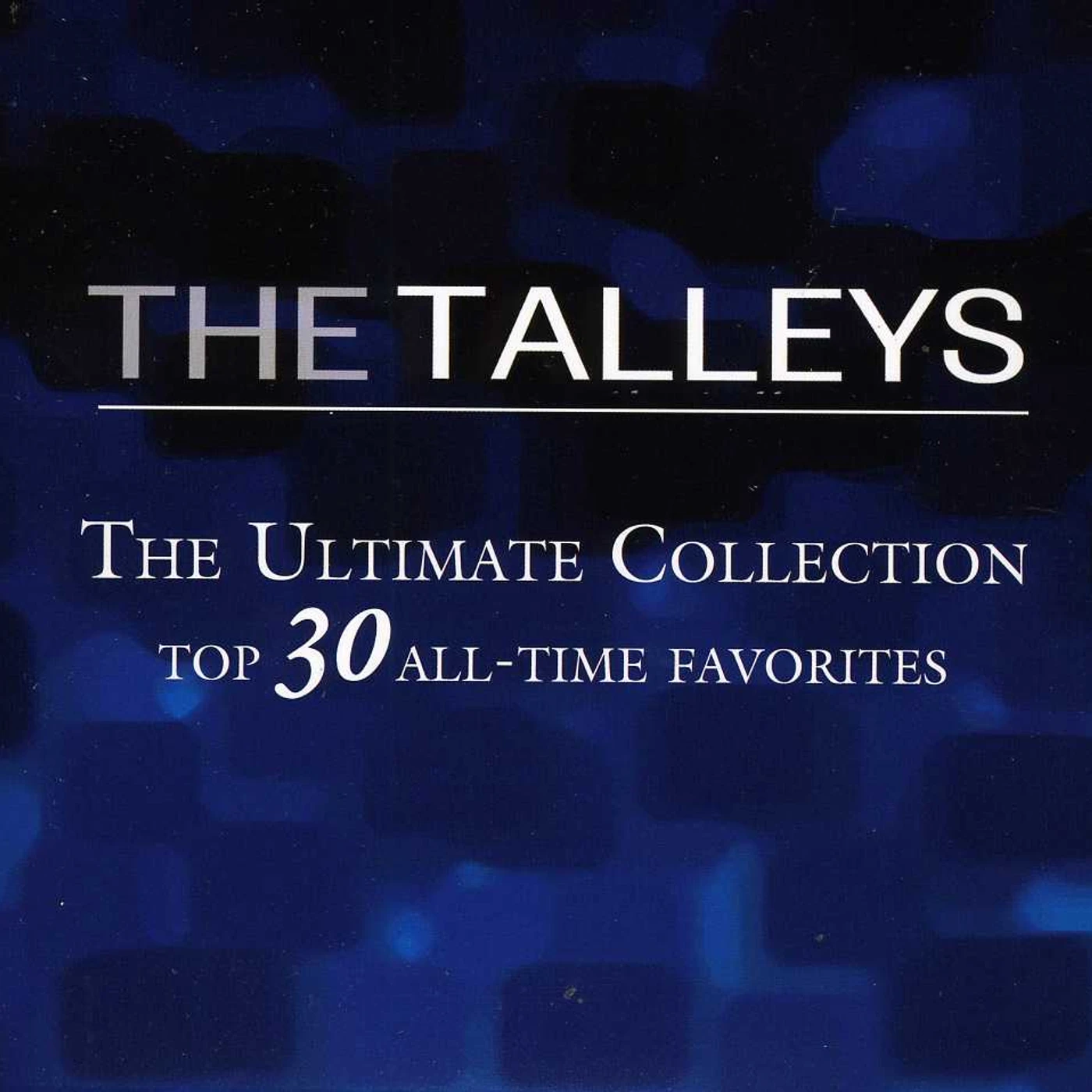 The Talleys ULTIMATE COLLECTION: TOP 30 CD