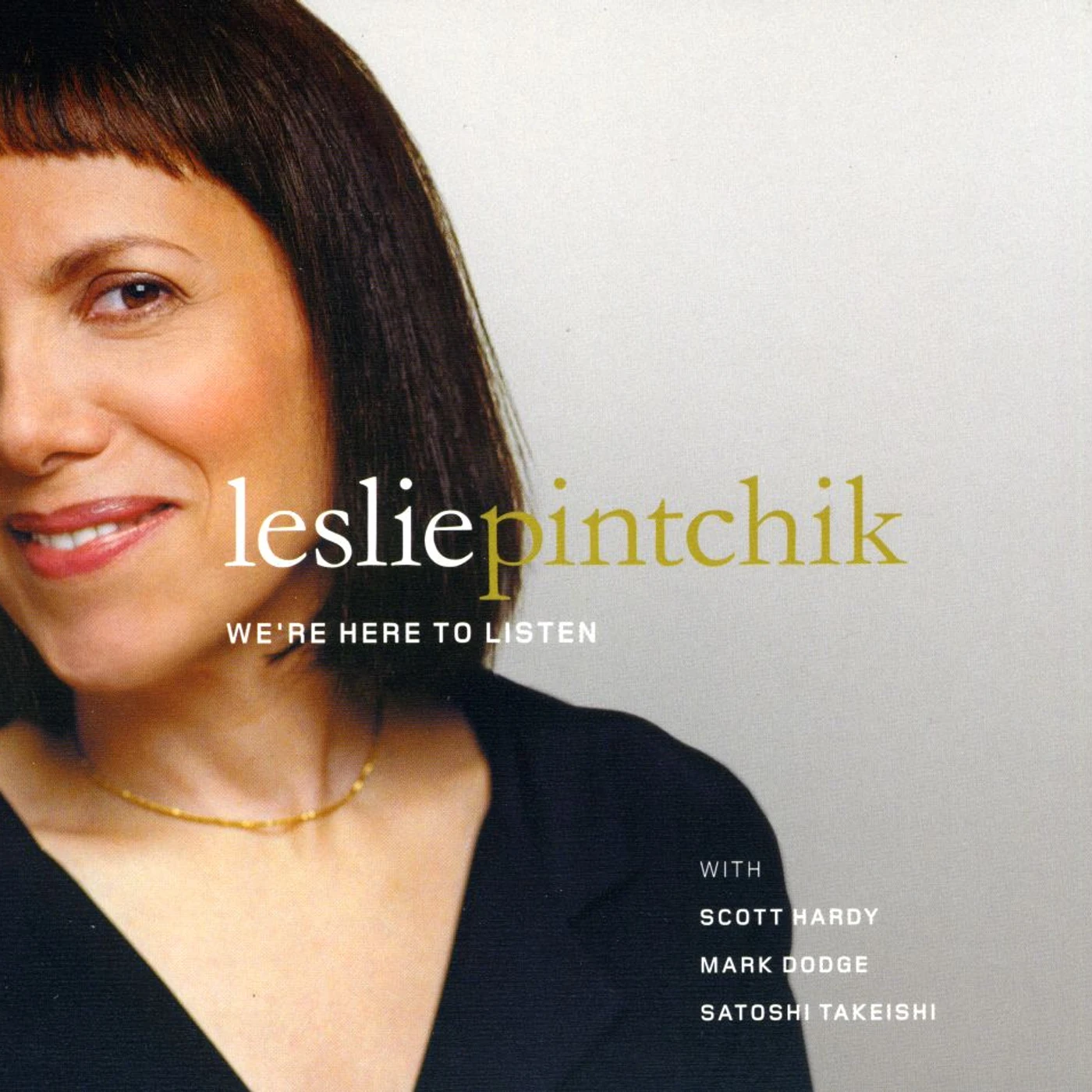Leslie Pintchik WE'RE HERE TO LISTEN CD