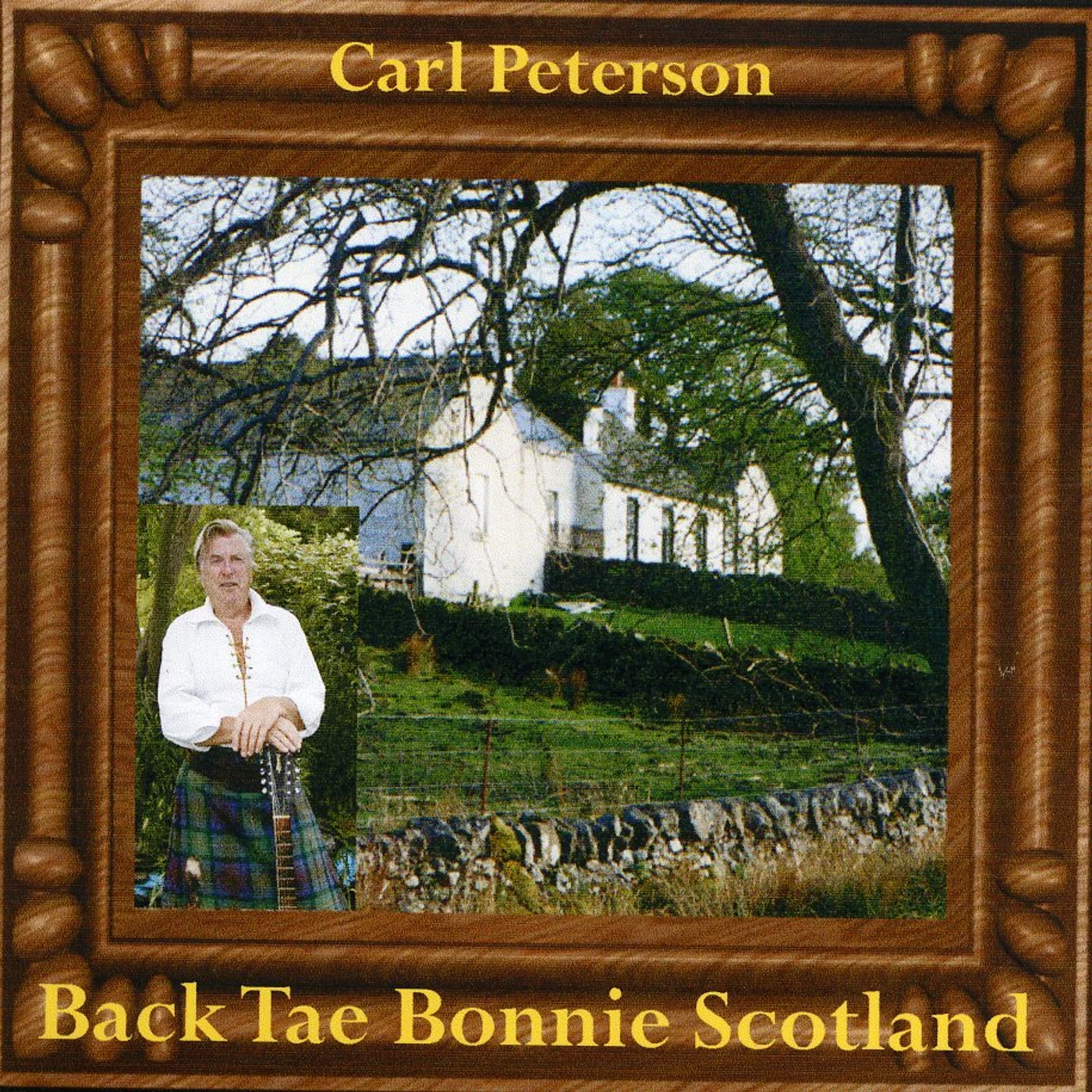 Carl Peterson BACK TAE BONNIE SCOTLAND CD
