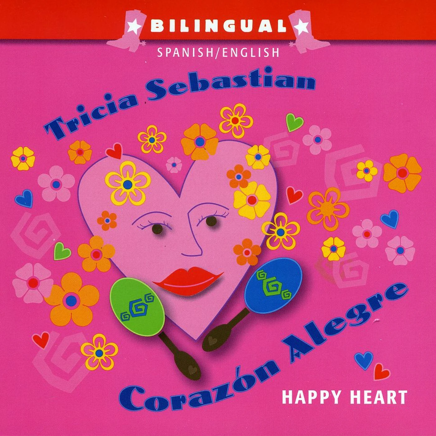 Tricia Sebastian CORAZON ALEGRE - HAPPY HEART CD