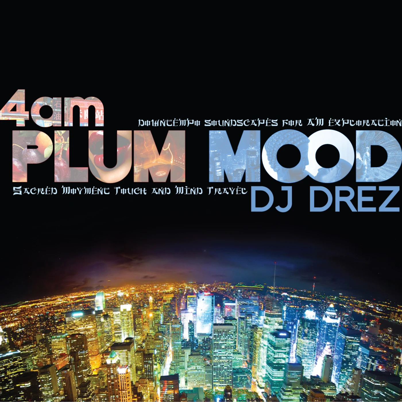 DJ Drez 4AM: PLUM MOOD CD