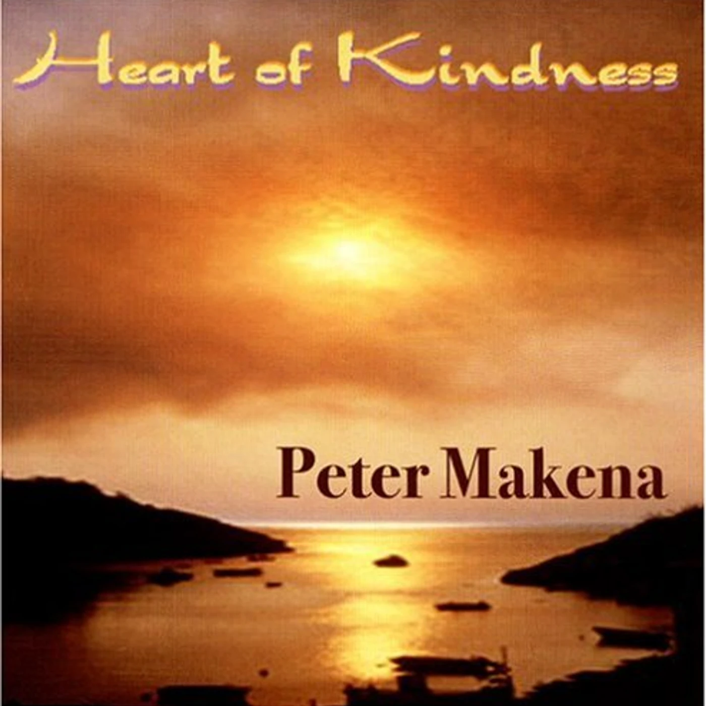 Peter Makena HEART OF KINDNESS CD