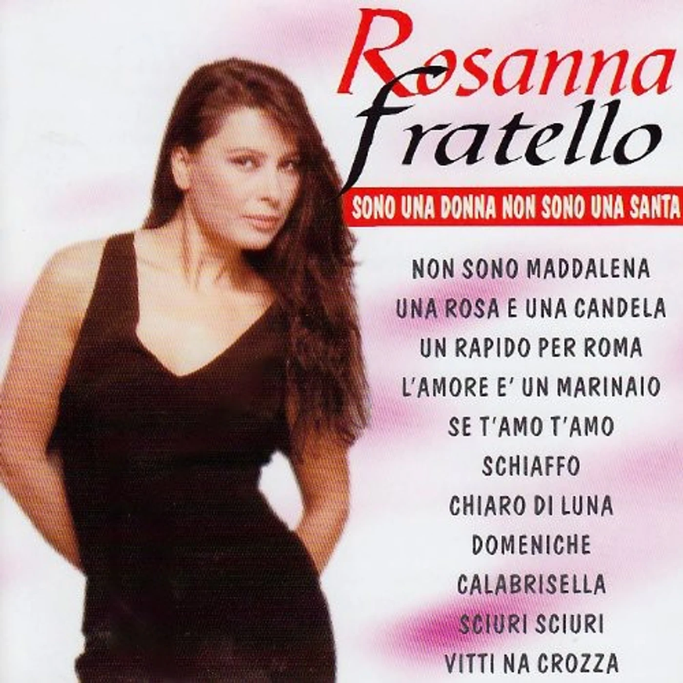 Rosanna Fratello SONO UNA DONNA NON SONO UNA CD