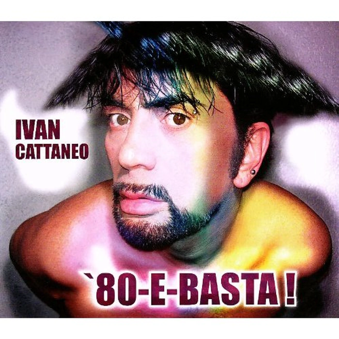 Ivan Cattaneo 80 E BASTA CD