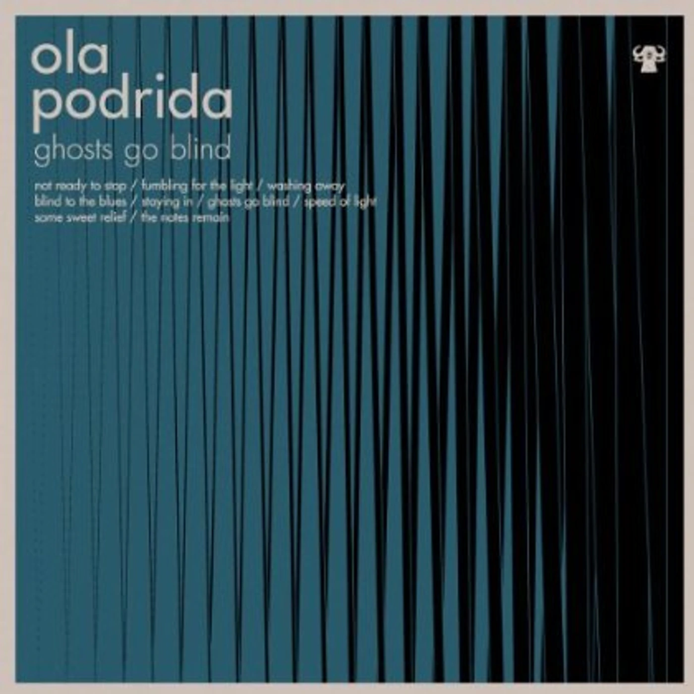 Ola Podrida Ghosts Go Blind Vinyl Record