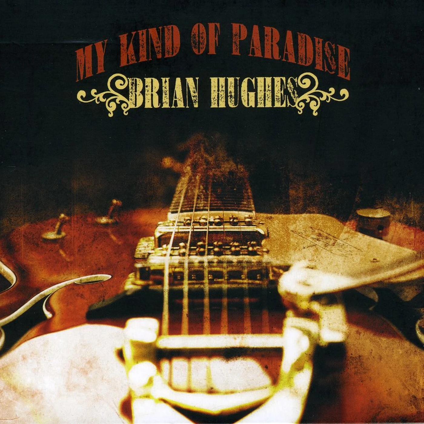 Brian Hughes MY KIND OF PARADISE CD