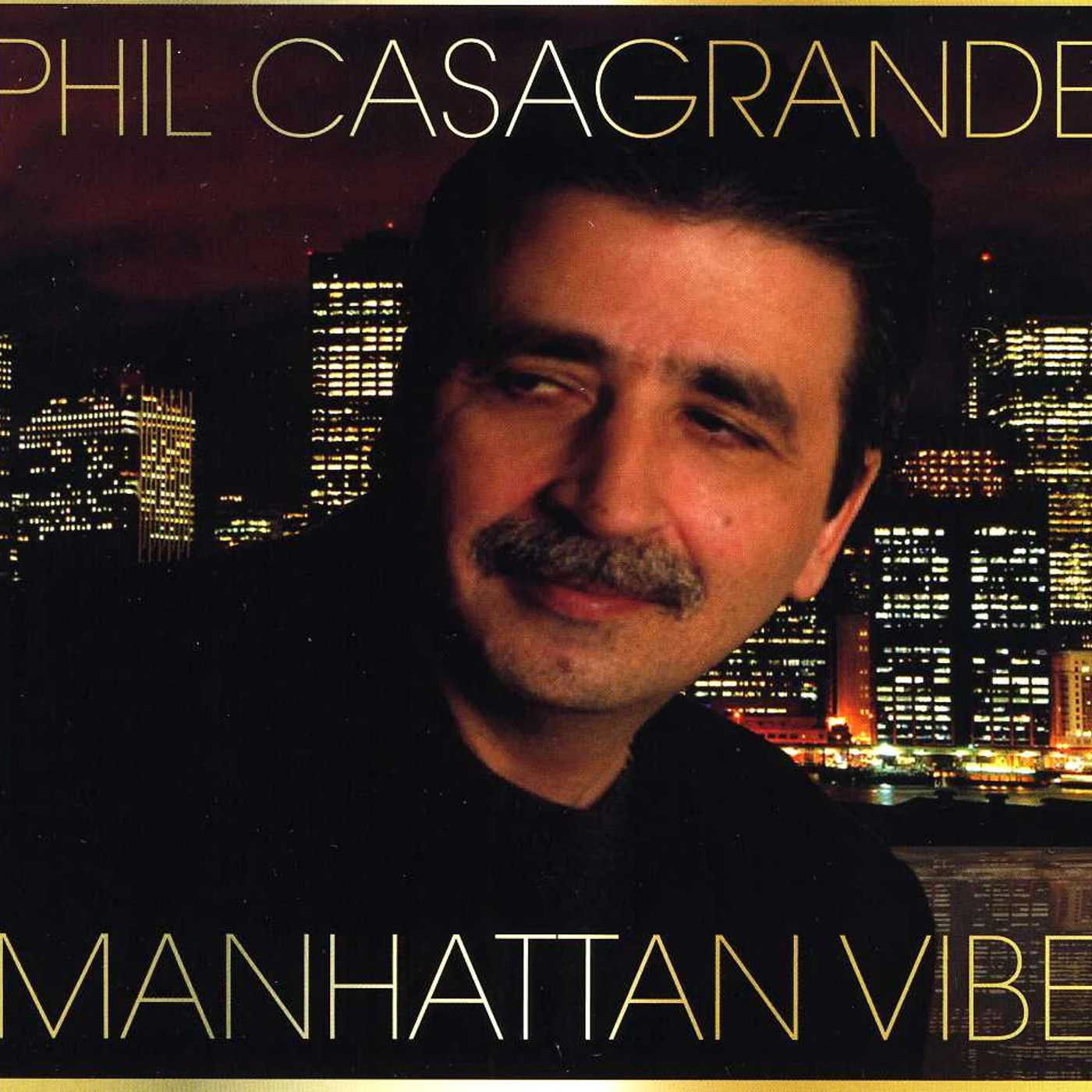 Phil Casagrande MANHATTAN VIBE CD