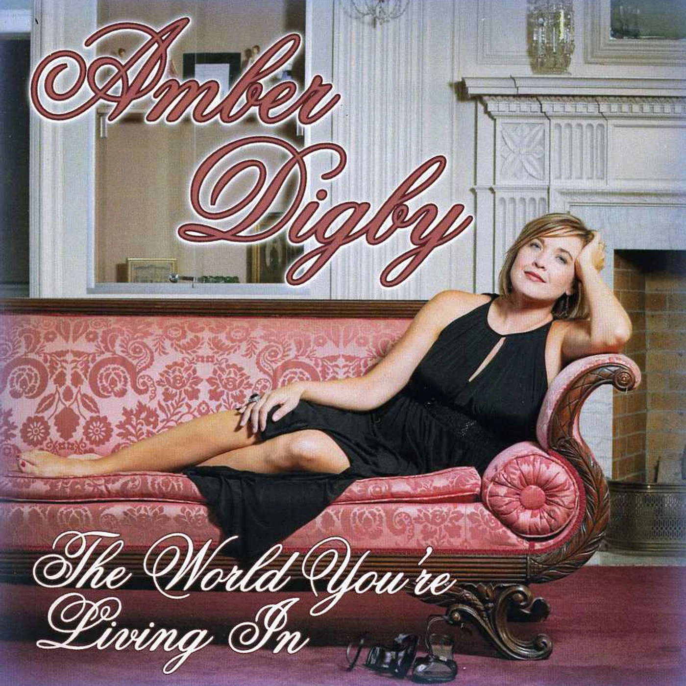 Amber Digby WORLD YOU'RE LIVING IN CD