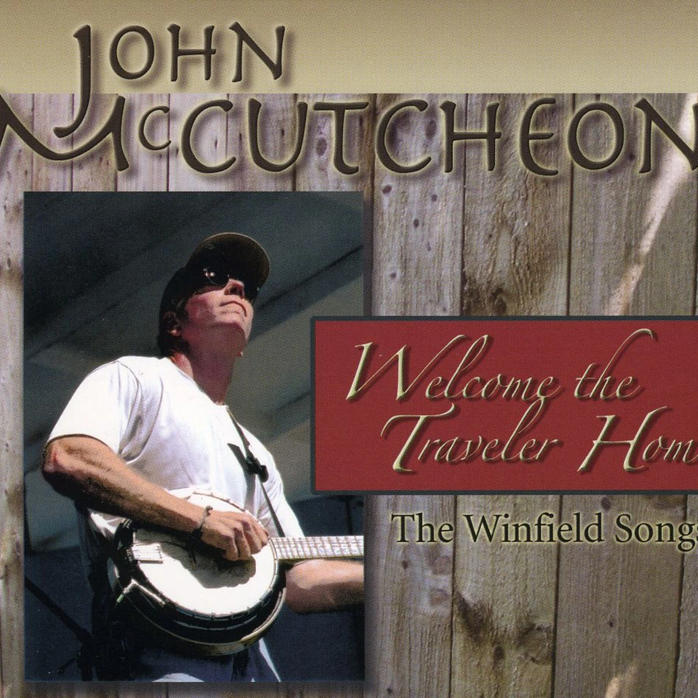 John McCutcheon WELCOME THE TRAVELER HOME: WINFIELD SONGS CD