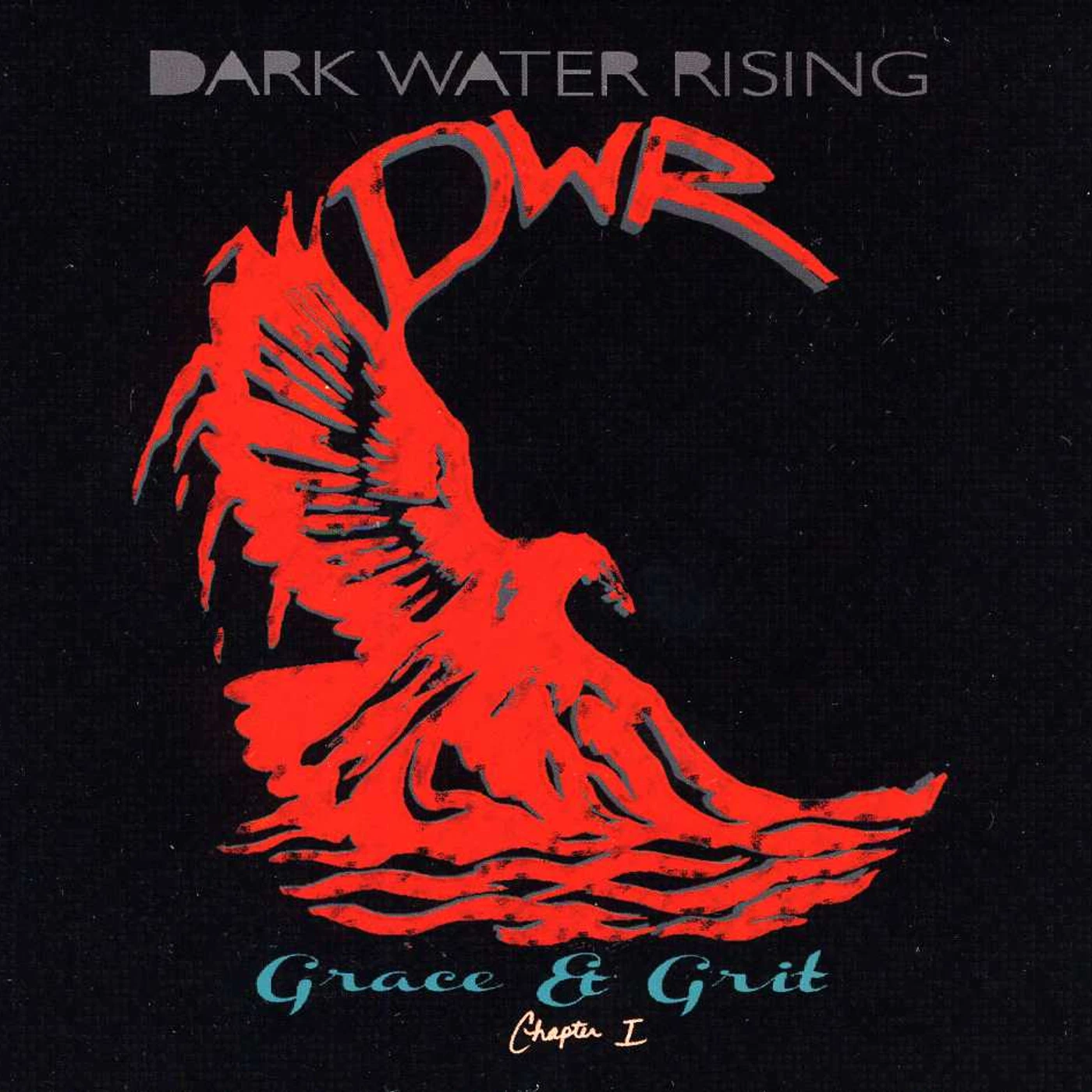 Dark Water Rising GRACE & GRIT: CHAPTER 1 CD