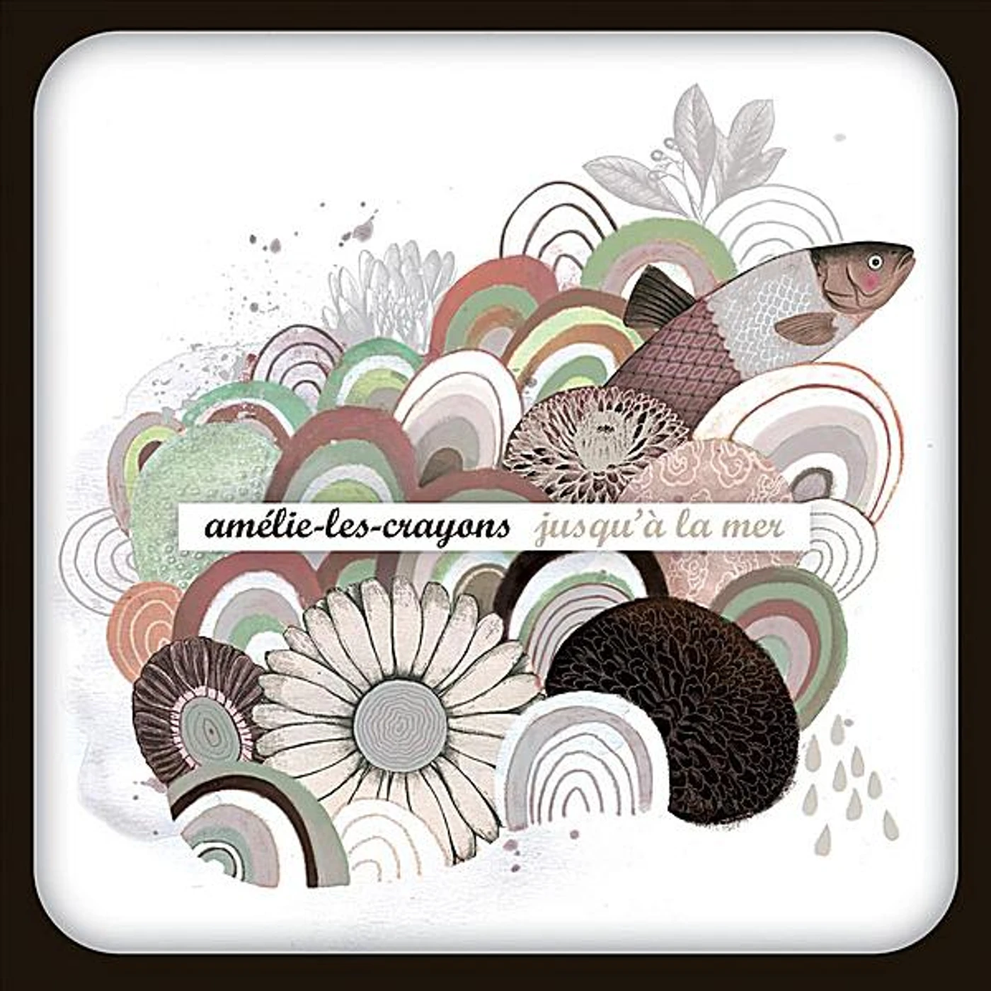 Amélie-Les-Crayons JUSQU'A LA MER CD