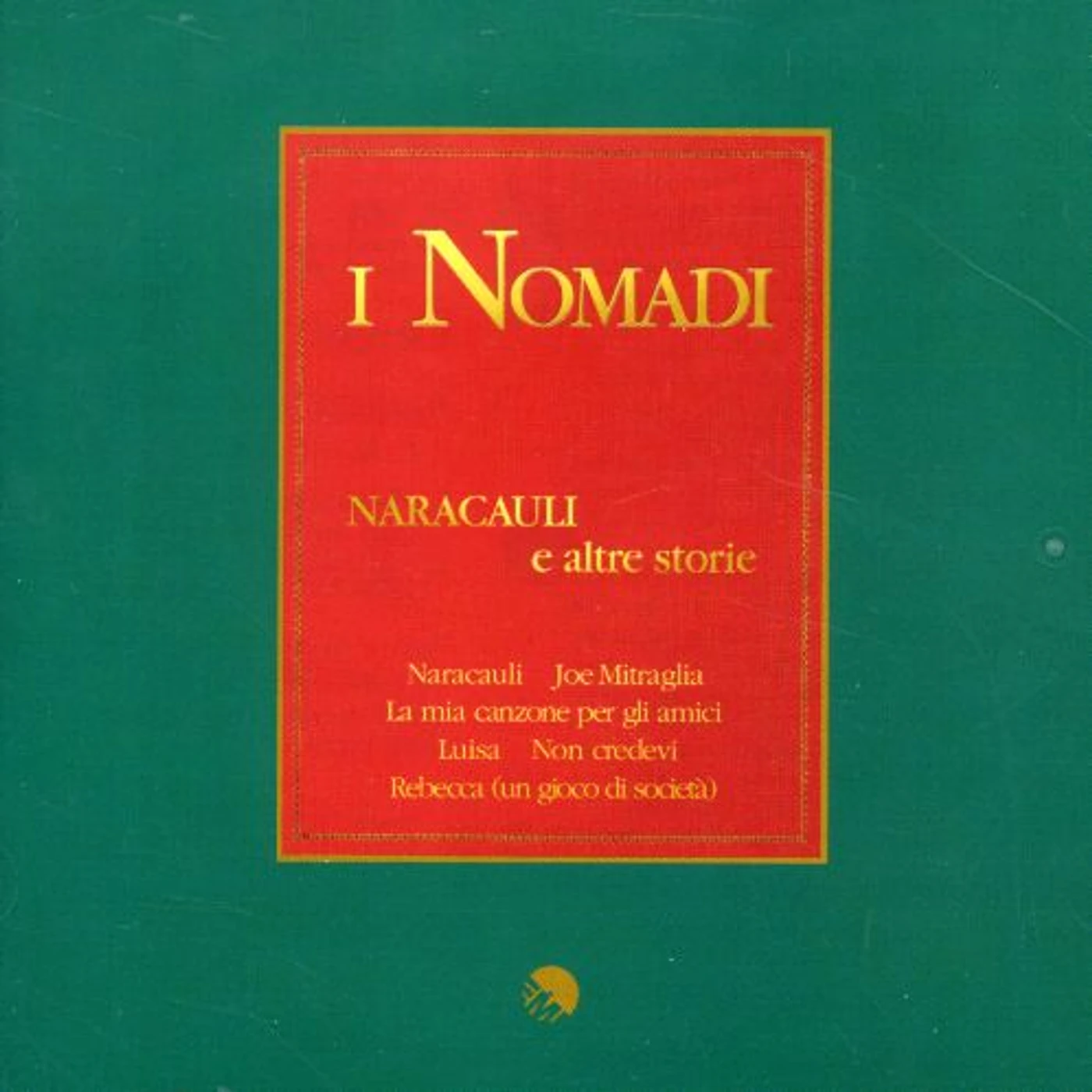 Nomadi NARACAULI E ALTRE STORIE CD
