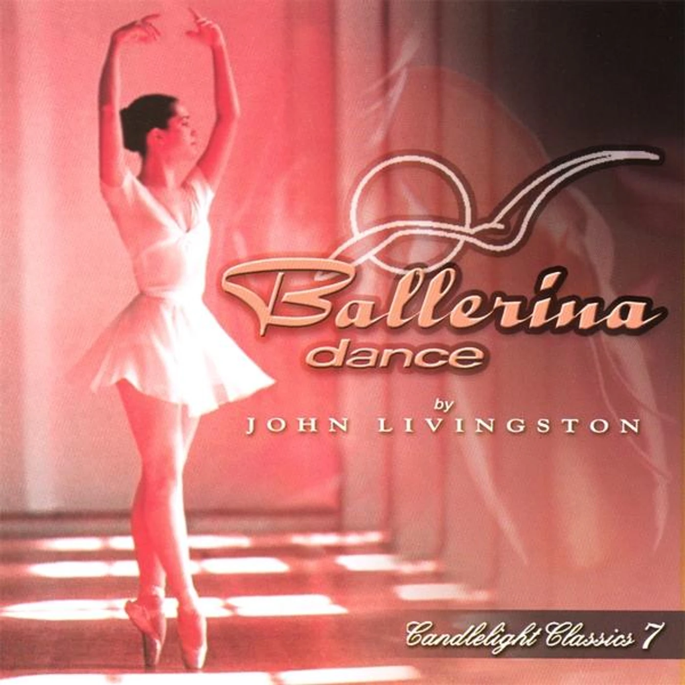 John Livingston CANDLELIGHT CLASSICS 7: BALLERINA DANCE CD