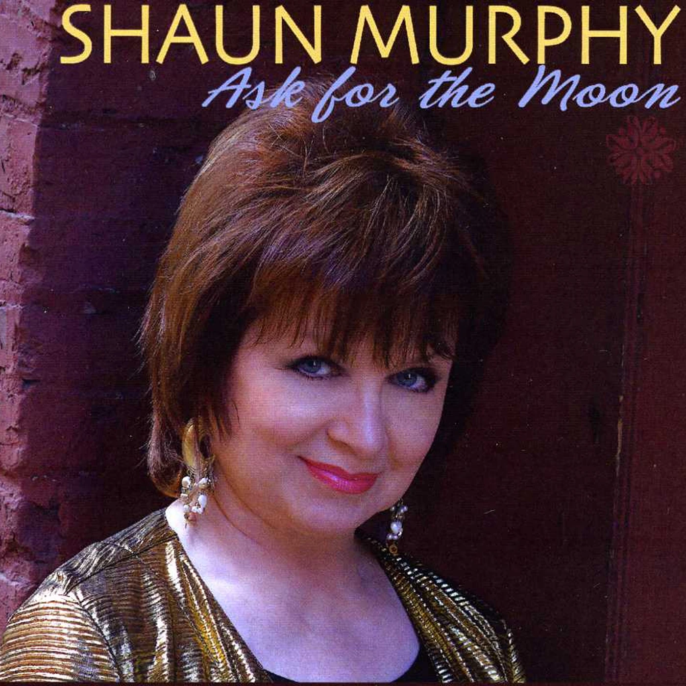Shaun Murphy ASK FOR THE MOON CD