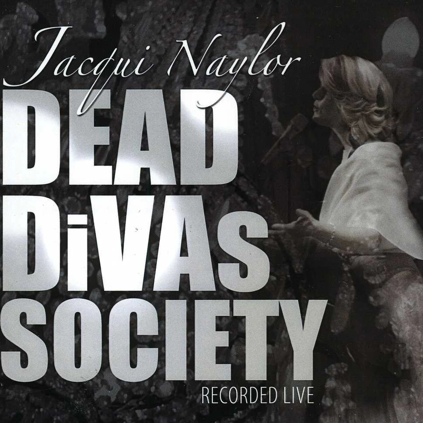 Jacqui Naylor DEAD DIVAS SOCIETY CD