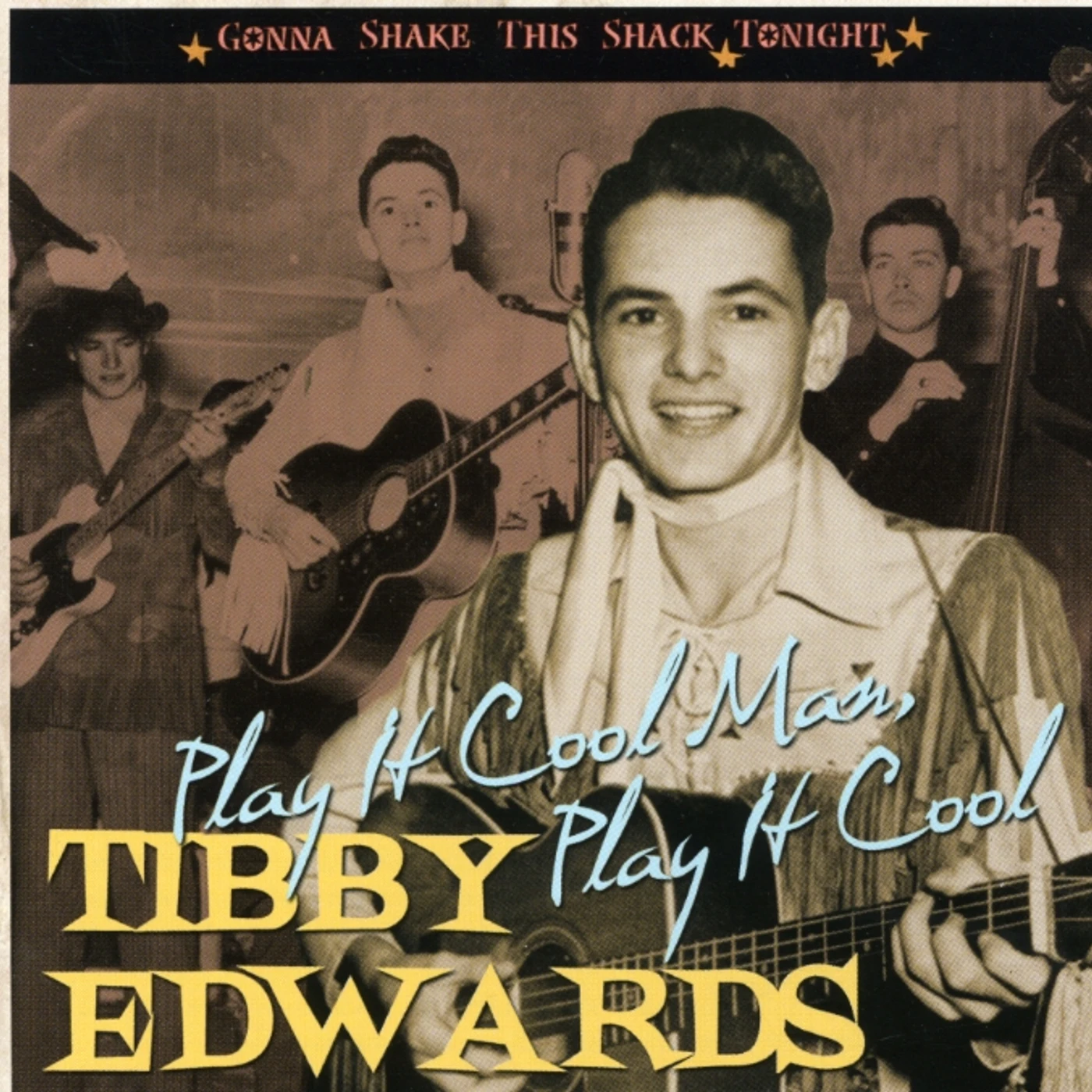 Tibby Edwards PLAY IT COOL MAN PLAY IT COOL GONNA SHAKE THIS SHA CD