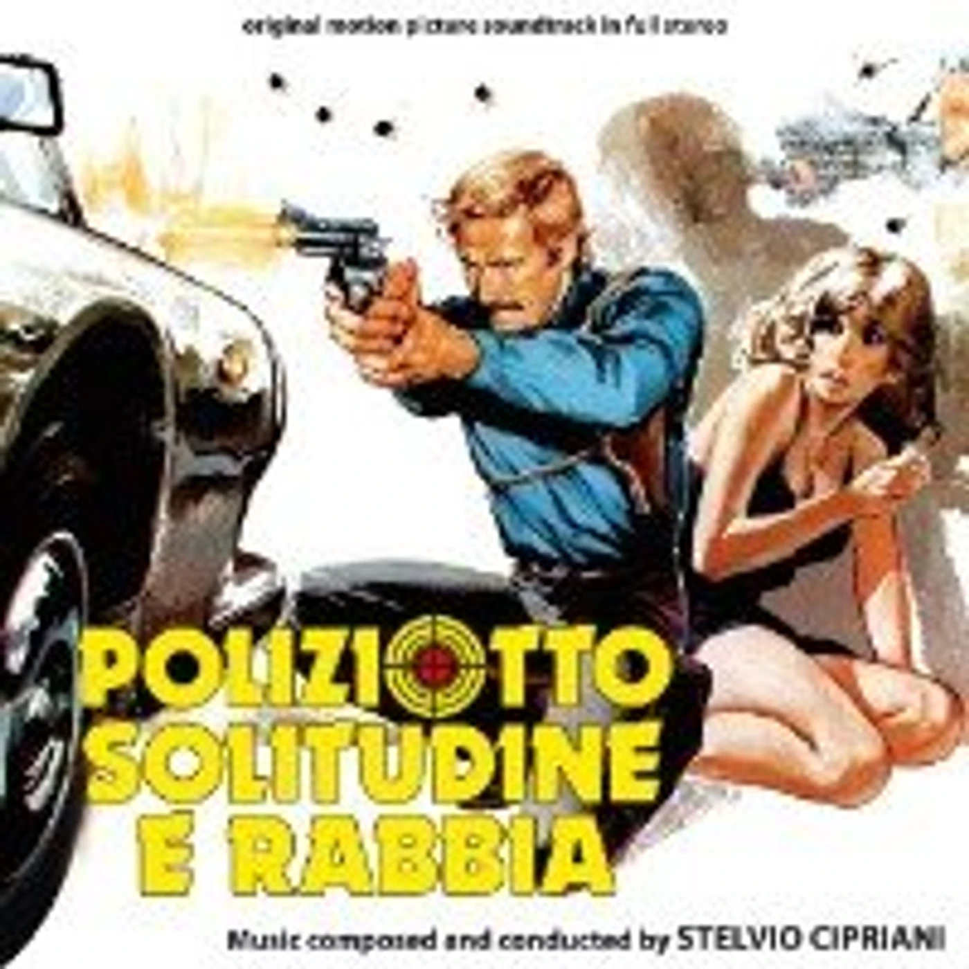 Stelvio Cipriani POLIZIOTTO SOLITUTINE E RABBIA CD